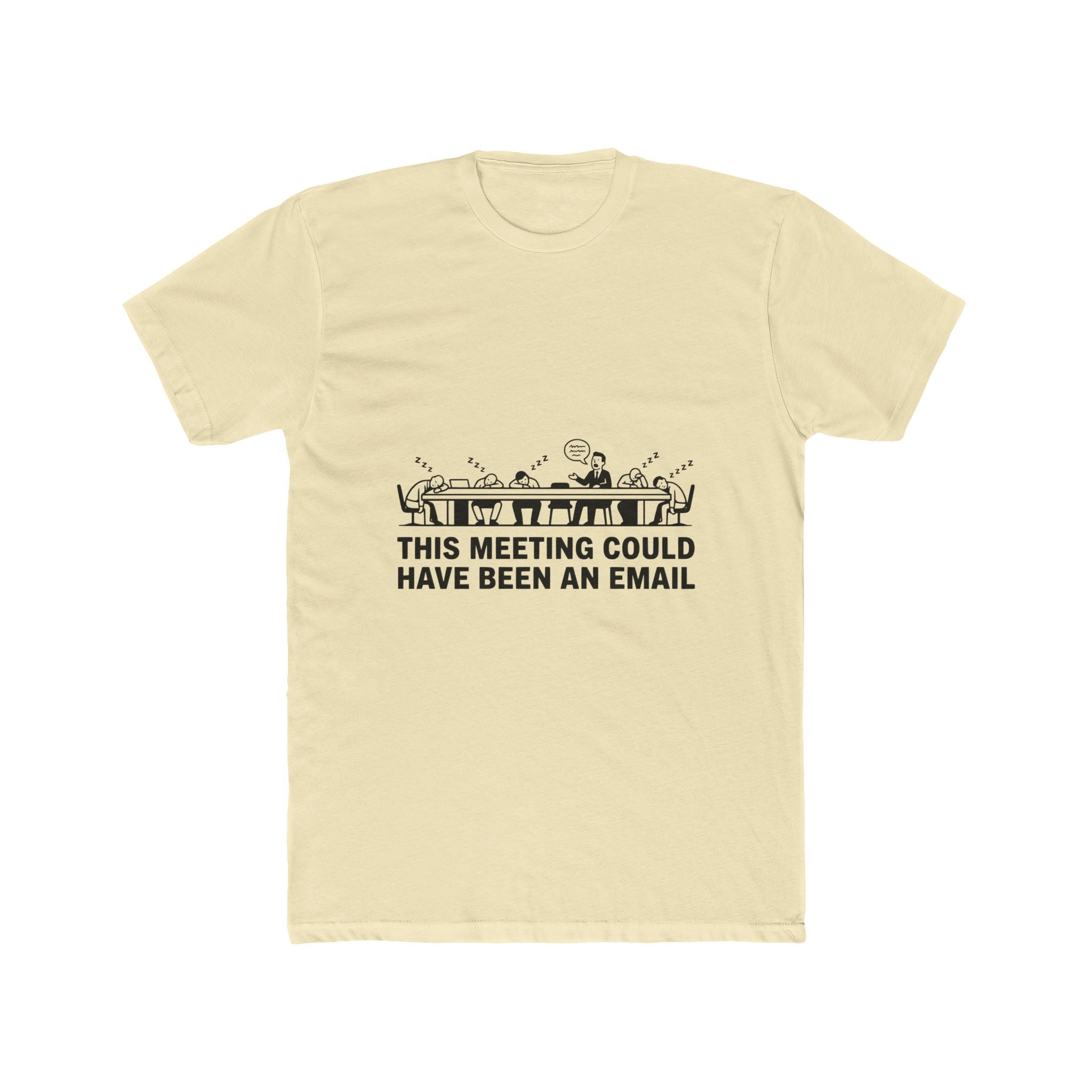 This Meeting Could Have Been An Email — Light Tee