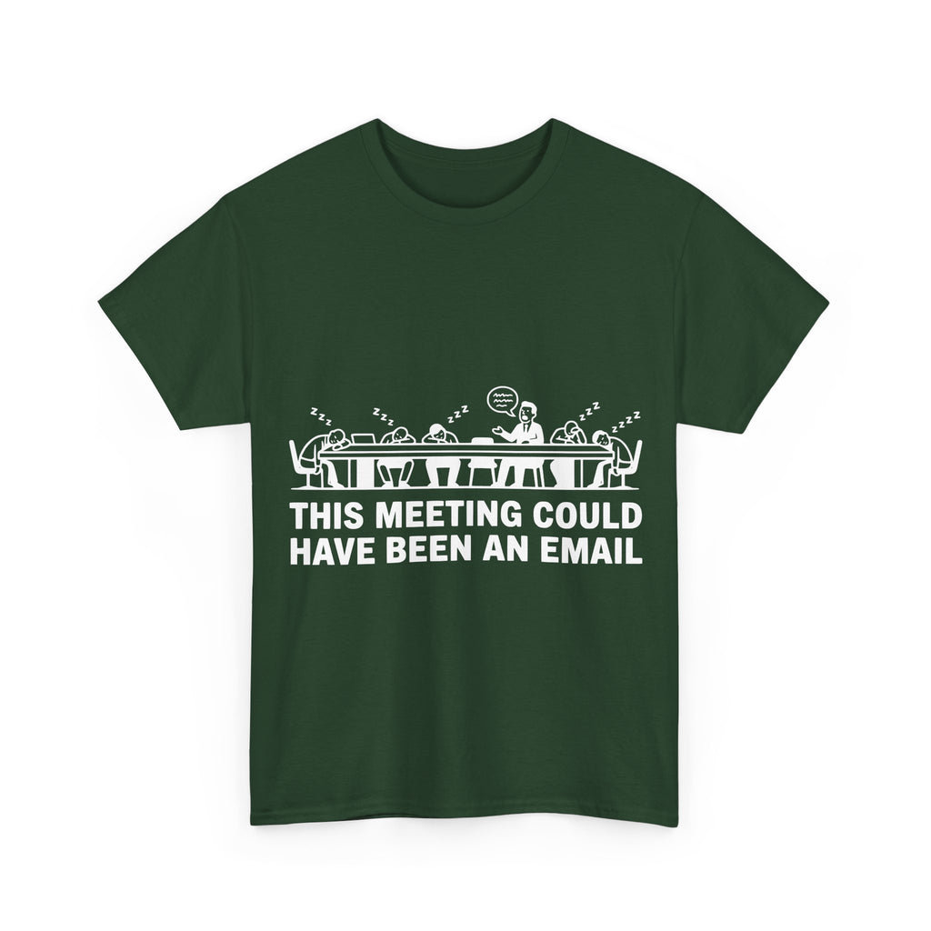 This Meeting Could Have Been An Email (Dark Tee)