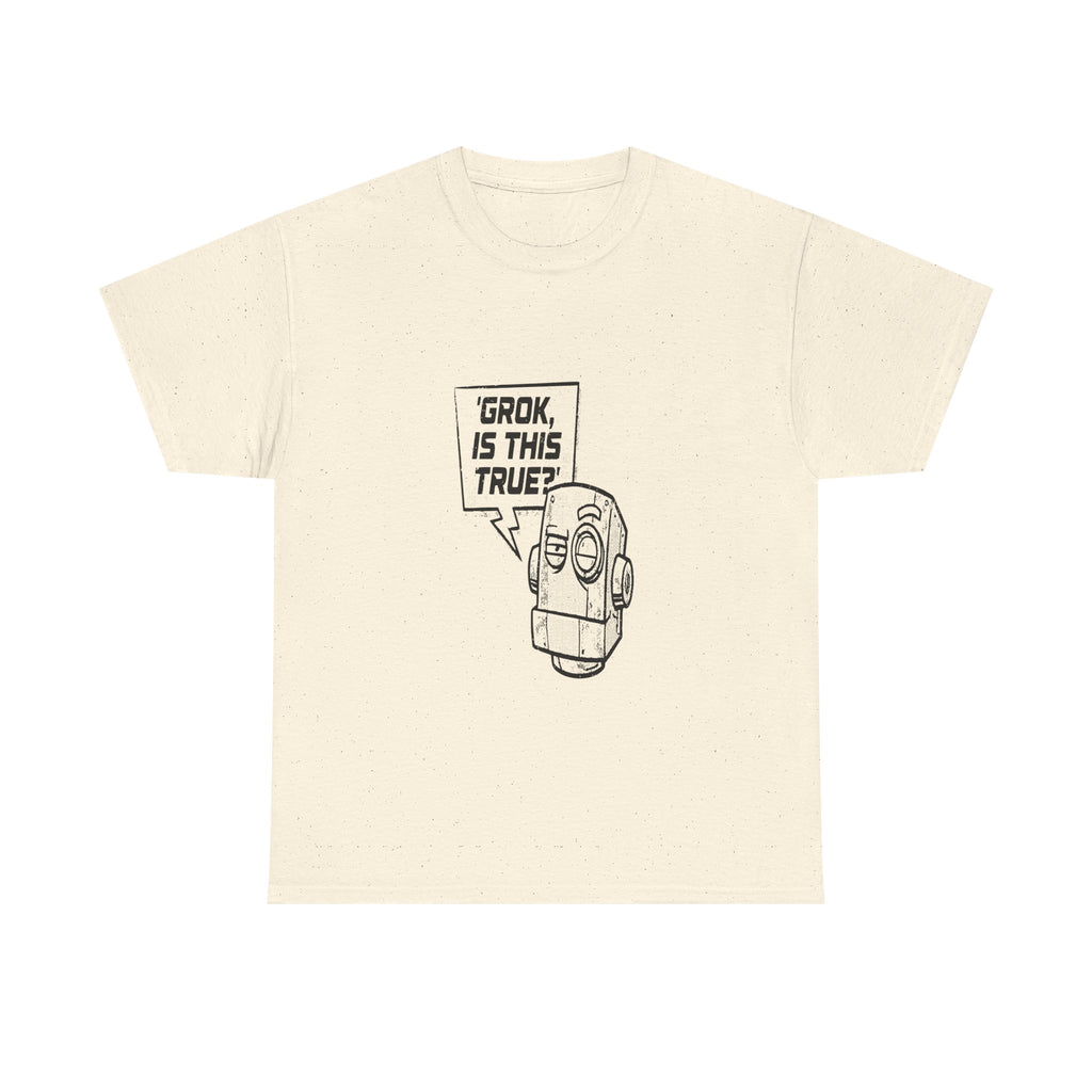 Grok Is This True — Light Tee | Cap Riot