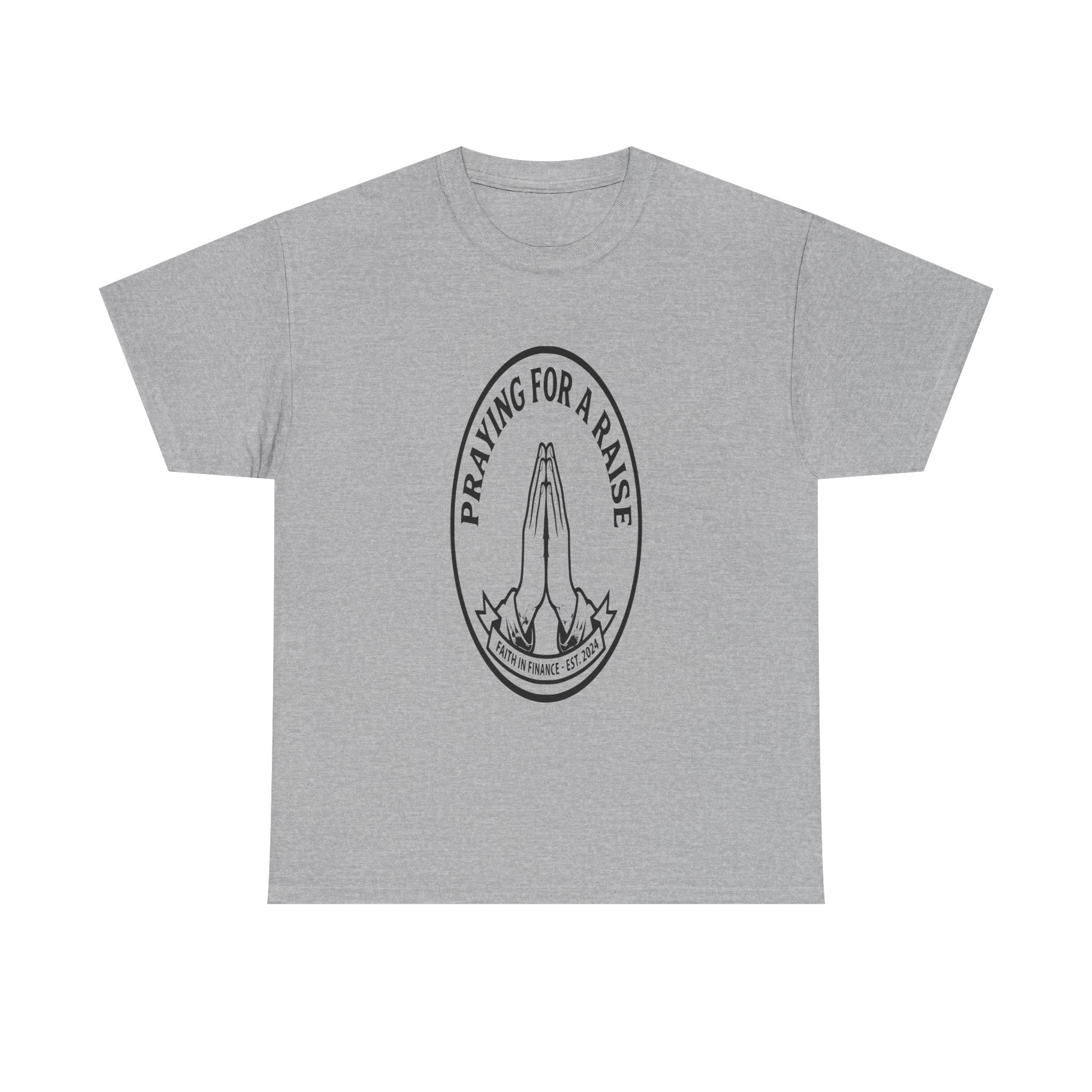 Praying For A Raise - Light Tee | Cap Riot