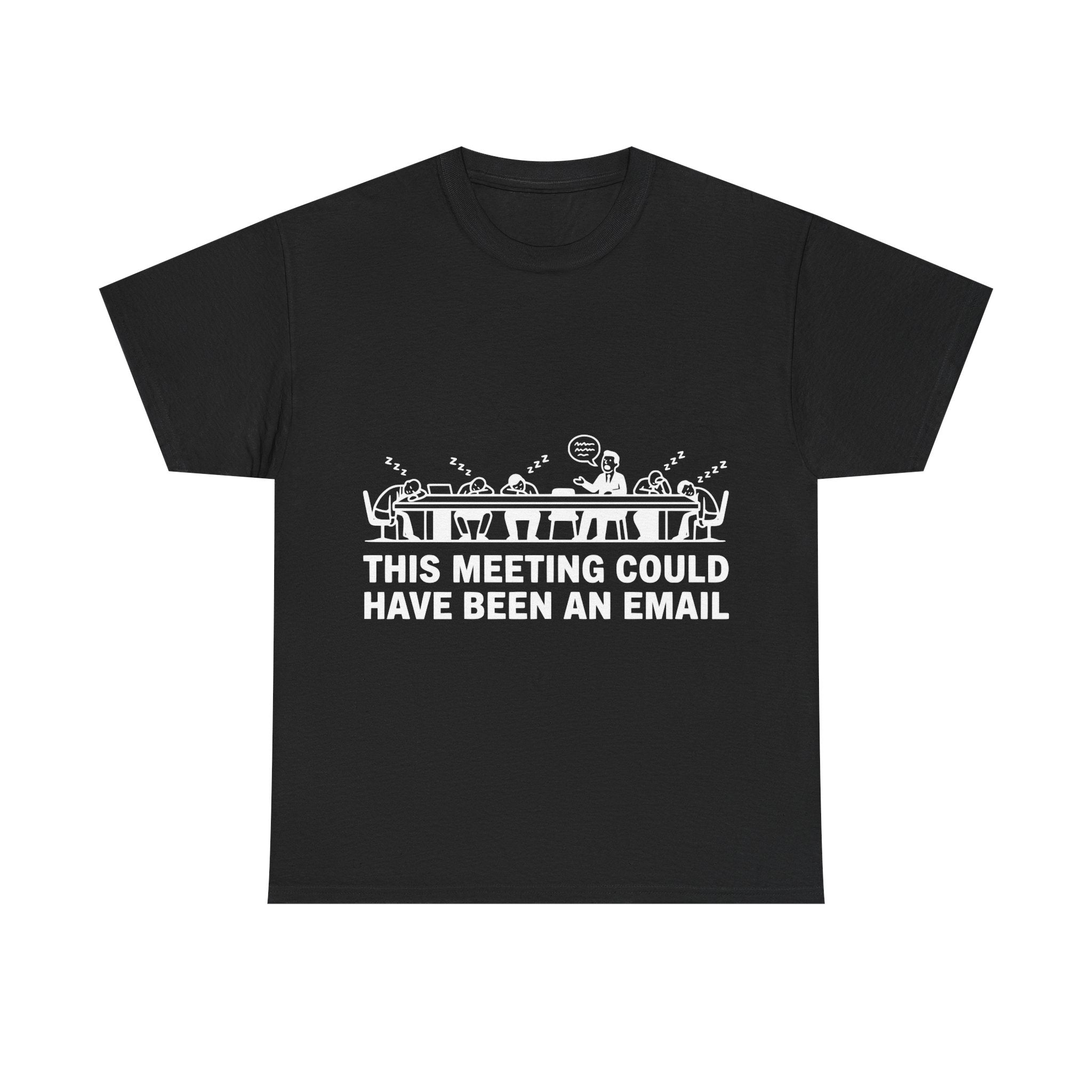 This Meeting Could Have Been An Email (Dark Tee)