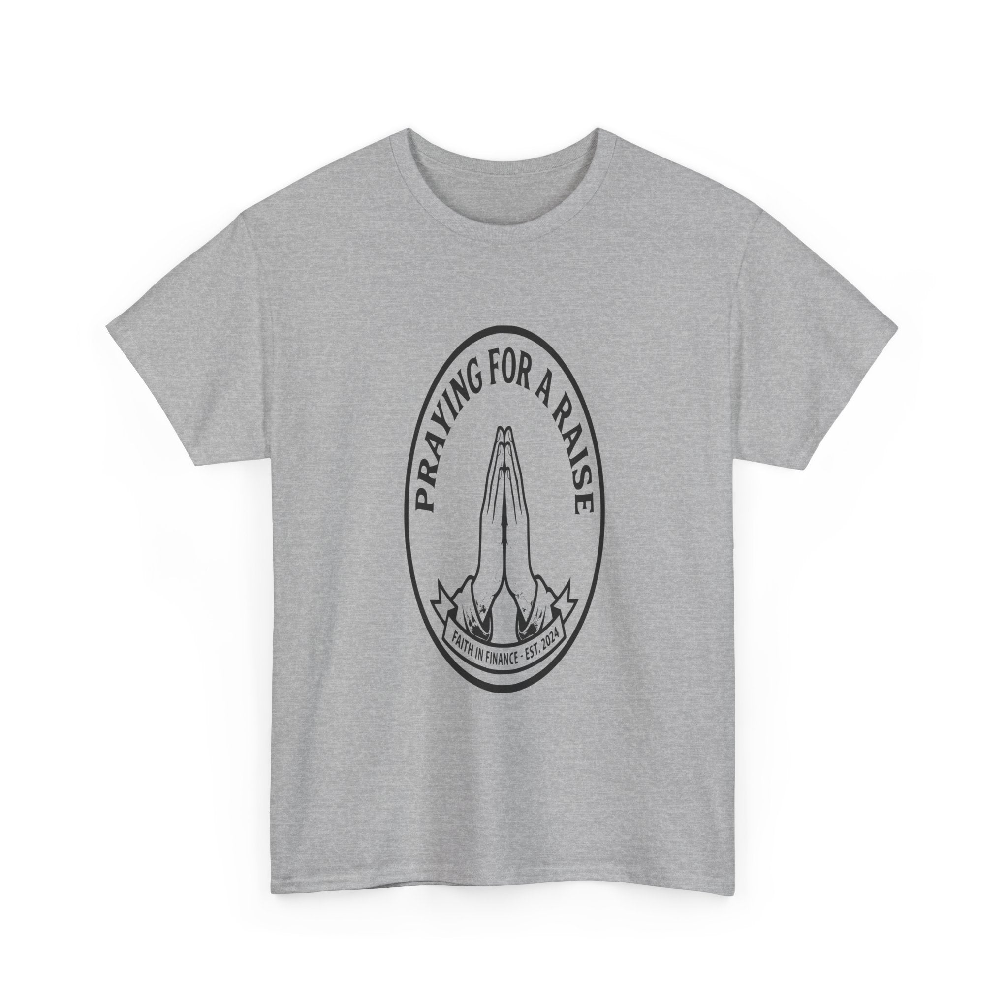 Praying For A Raise - Light Tee | Cap Riot