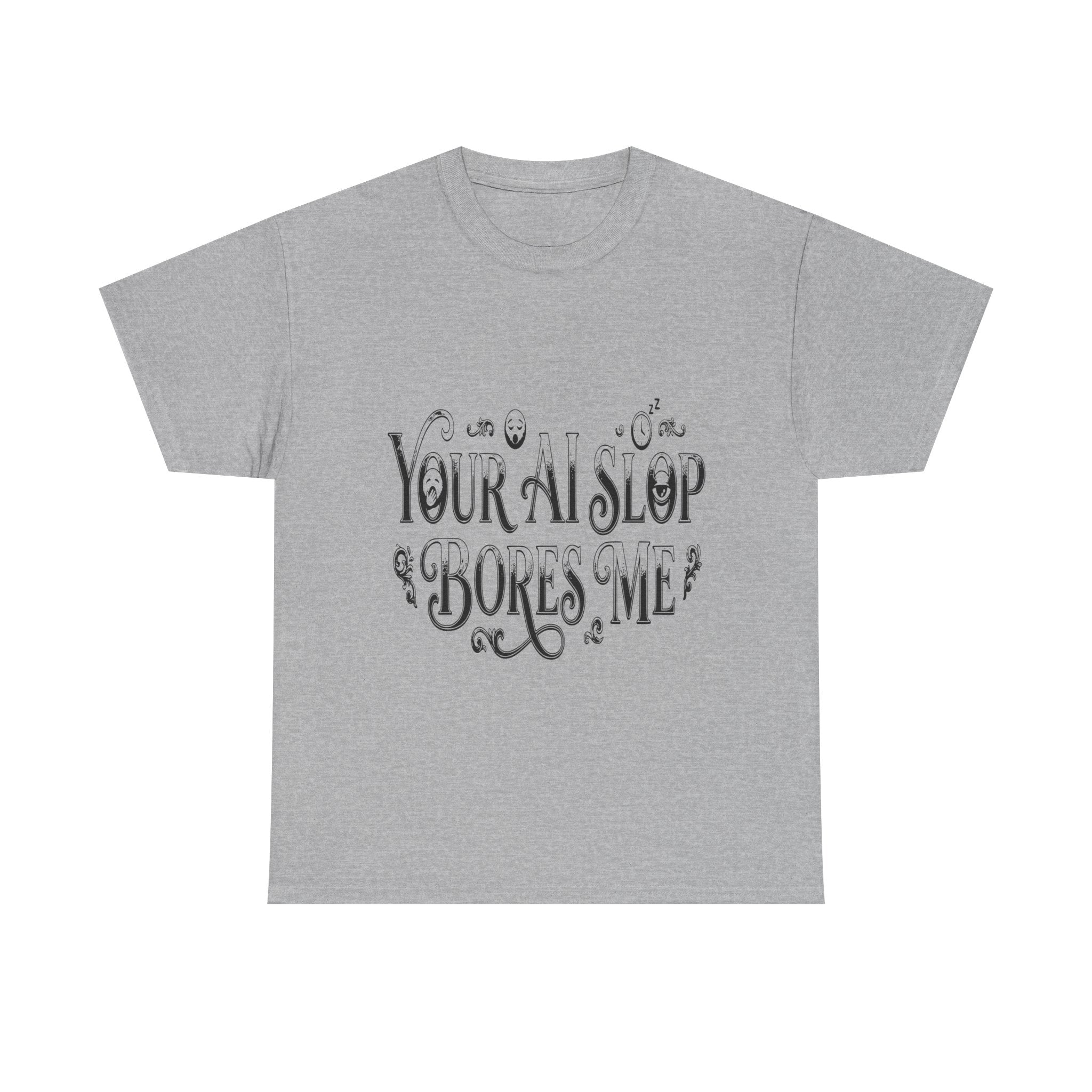 Your AI Slop Bores Me - Light Tee | Cap Riot