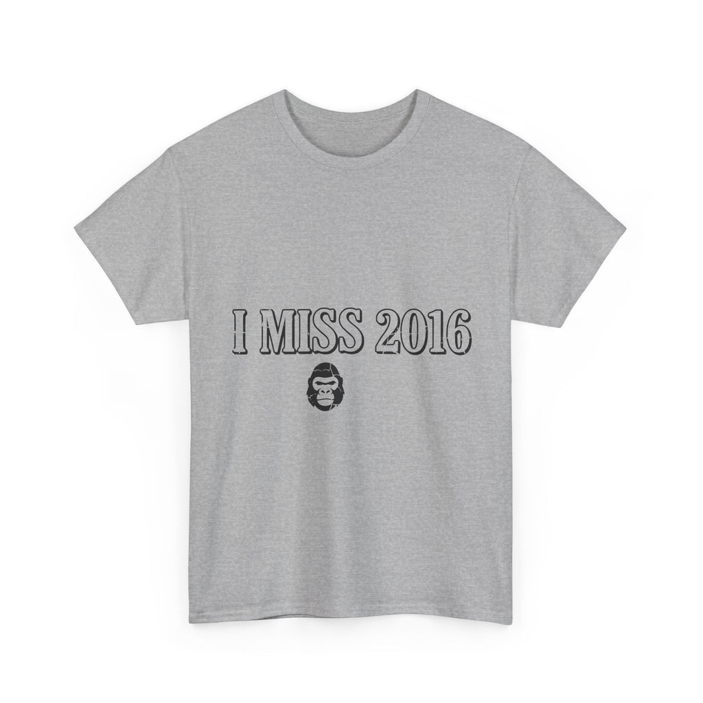 I Miss 2016 | Meme T-Shirt