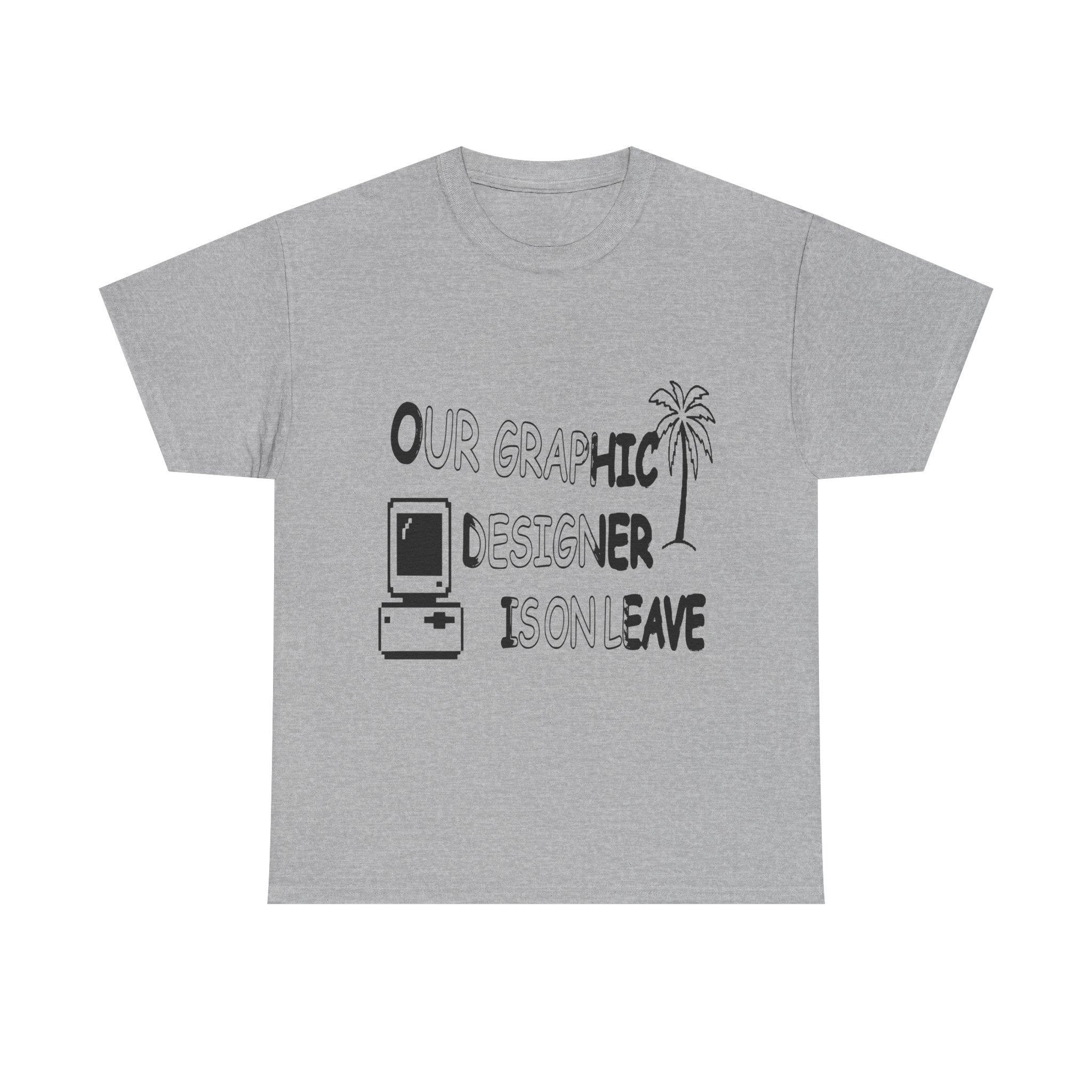 Graphic Designer On Leave — Light Tee