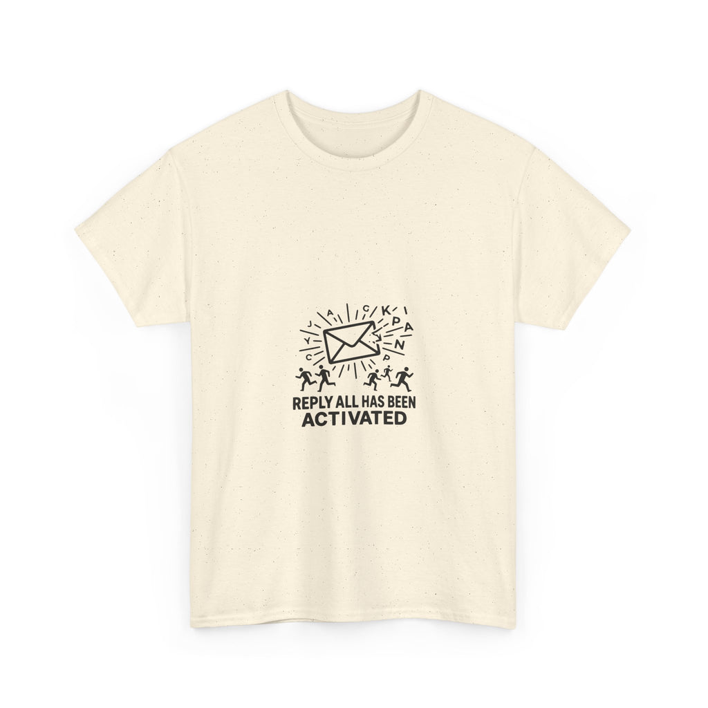 Reply All Has Been Activated (Light Tee)