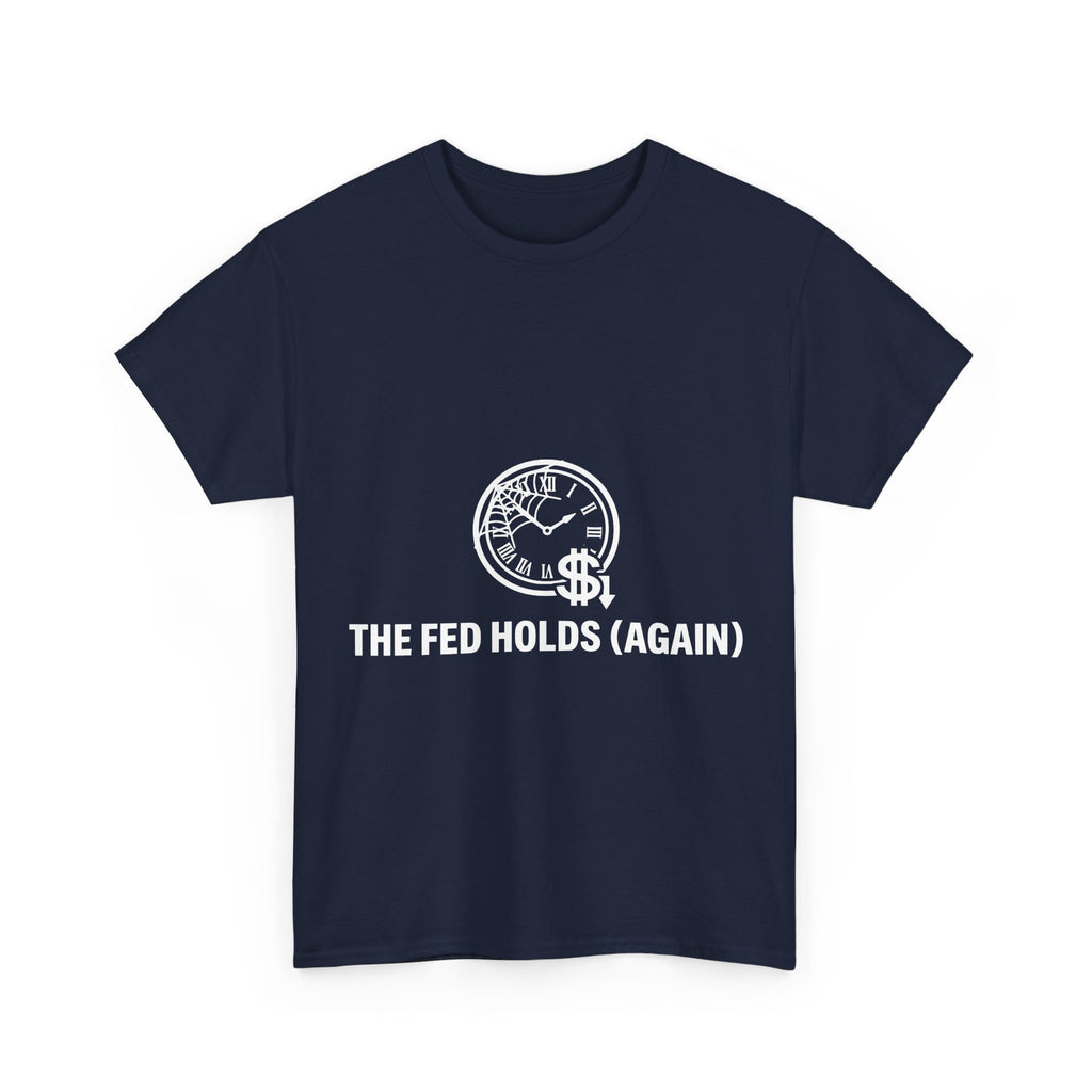 Rate Cut Hopium — The Fed Is Still Holding T-Shirt