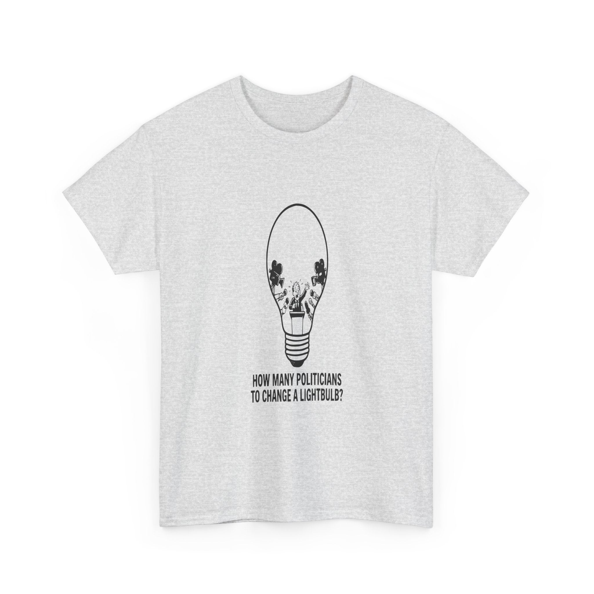 Politicians Changing Lightbulbs — Light Tee