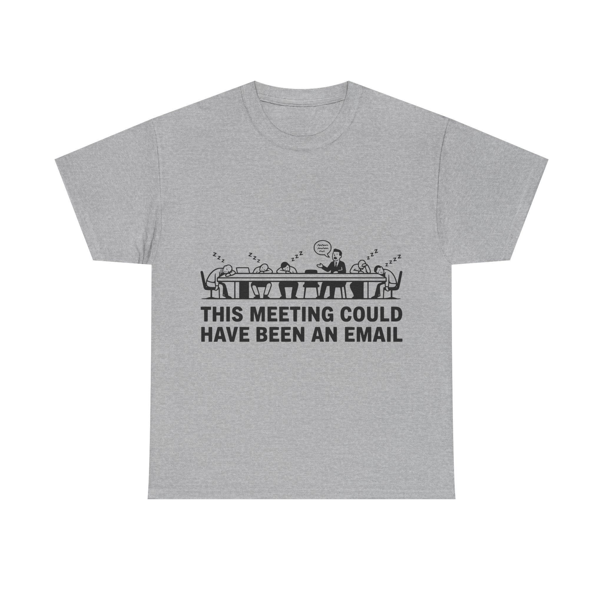 This Meeting Could Have Been An Email (Light Tee)
