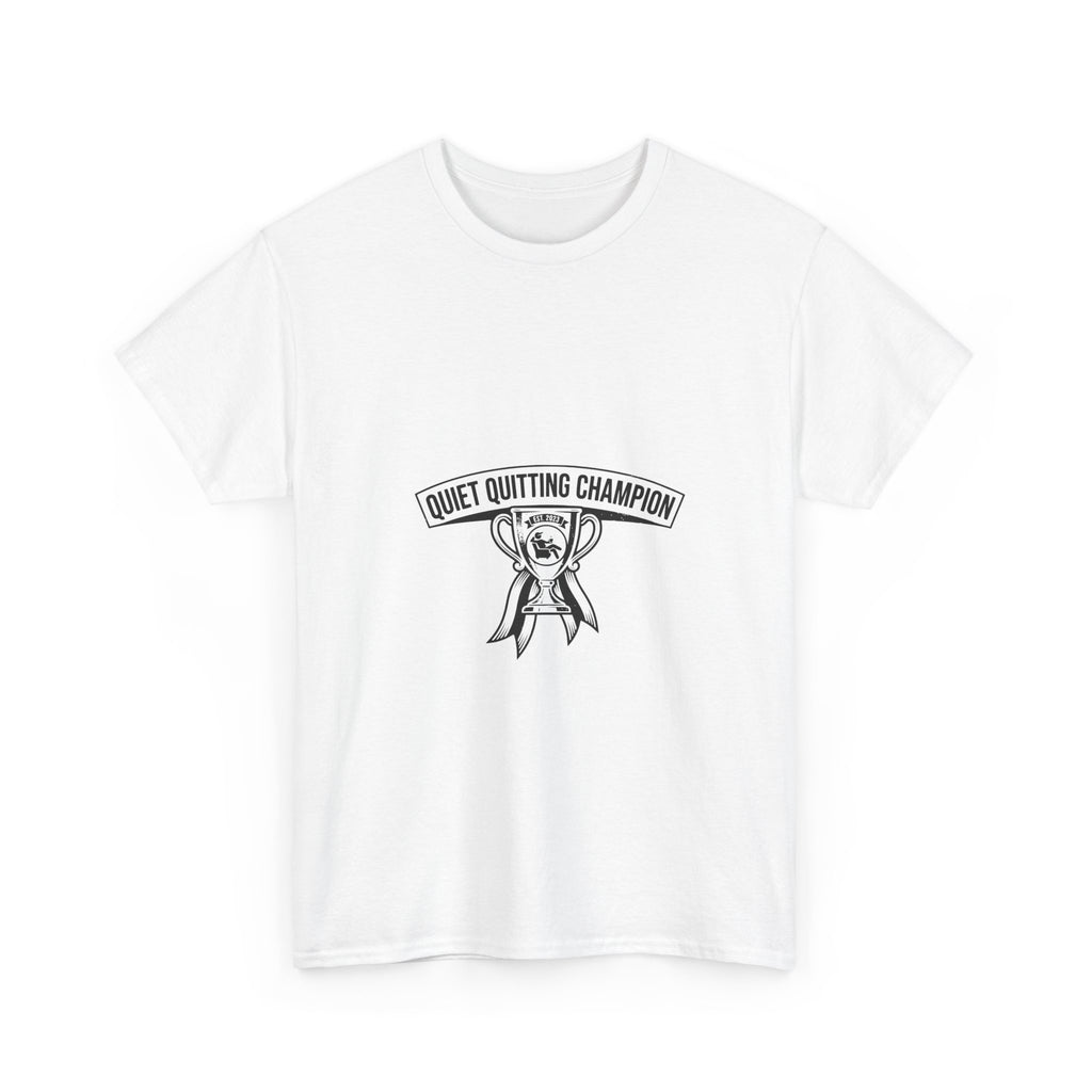 Quiet Quitting Champion (Light Tees)