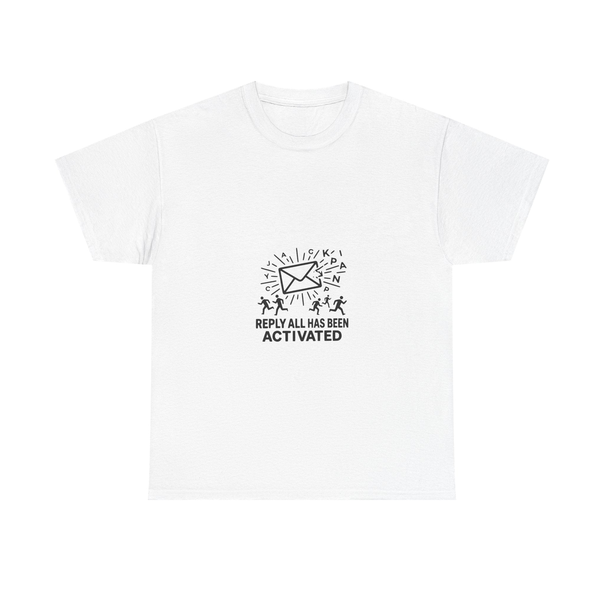 Reply All Has Been Activated (Light Tee)