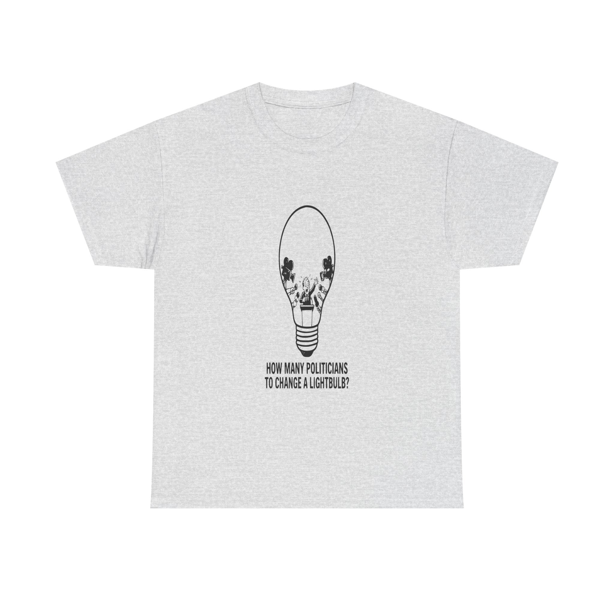 Politicians Changing Lightbulbs — Light Tee