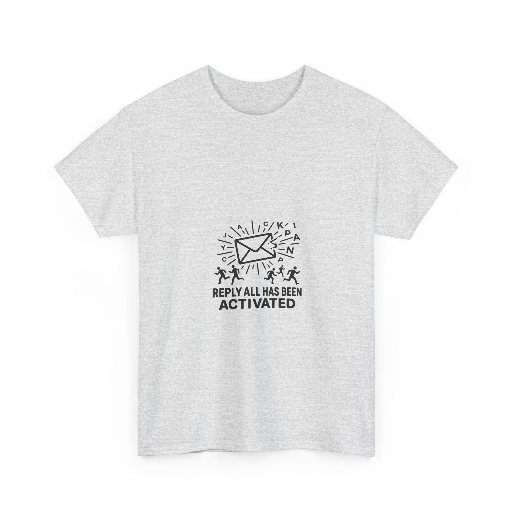 Reply All Has Been Activated (Light Tee)