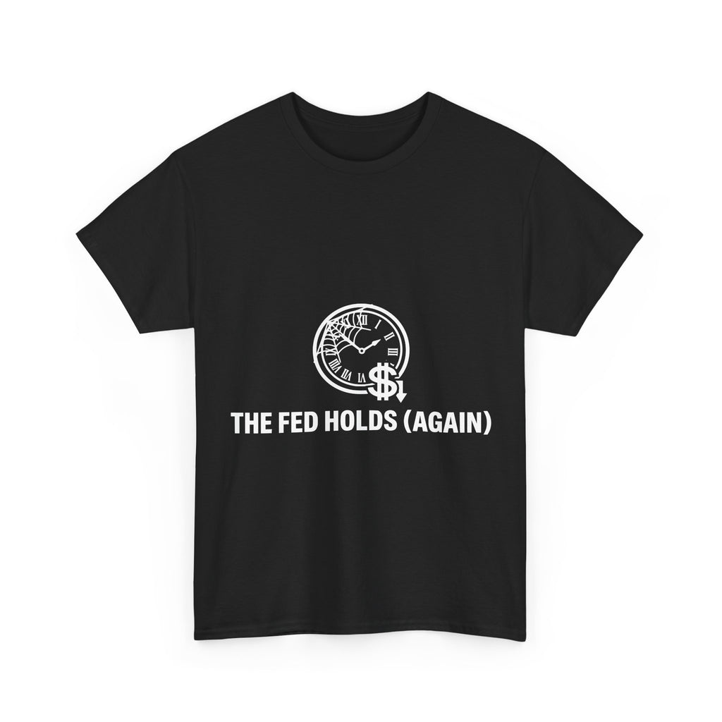 Rate Cut Hopium — The Fed Is Still Holding T-Shirt