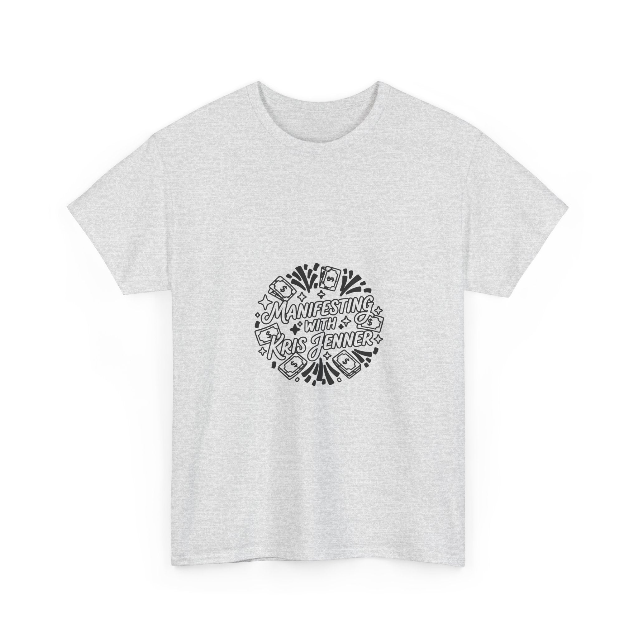 Kris Jenner Manifestation Icon | Meme T-Shirt