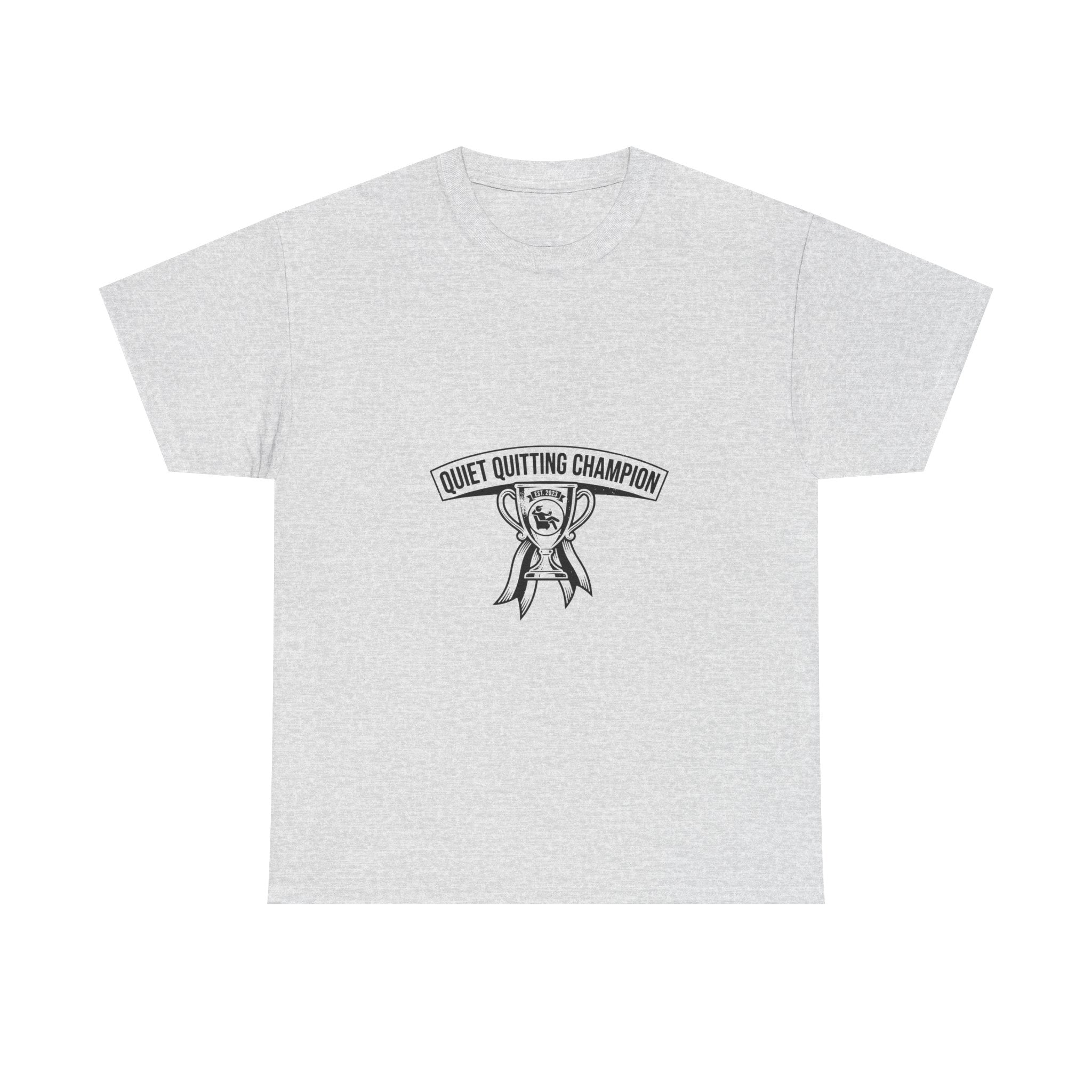 Quiet Quitting Champion (Light Tees)