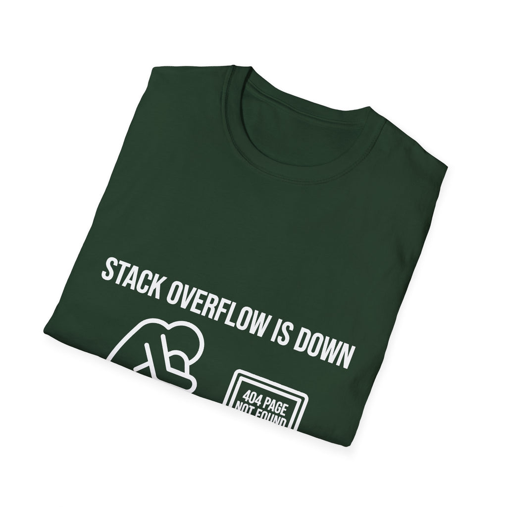 Stack Overflow Is Down Funny T-Shirt