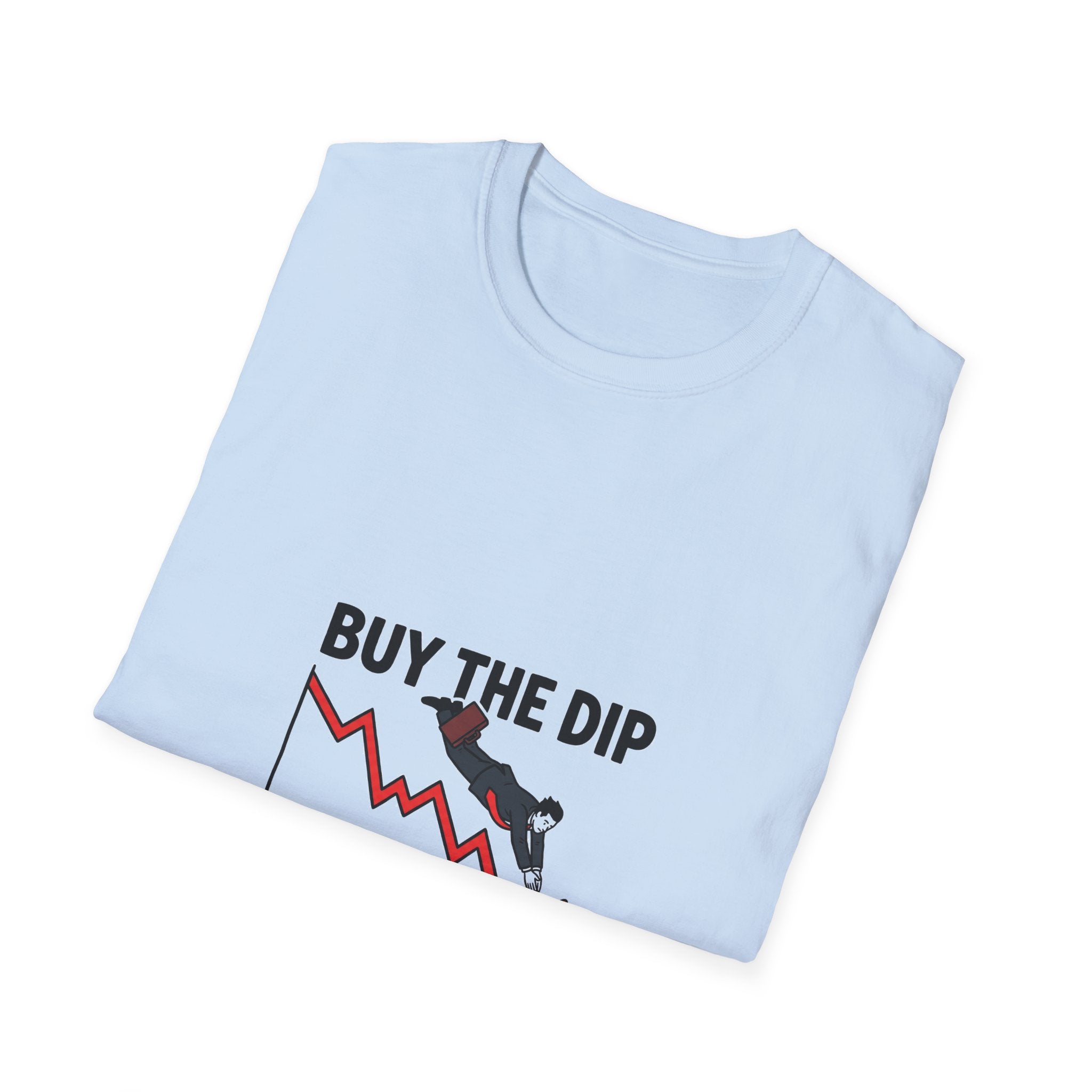 Buy The Dip Funny Stock Market Meme T-Shirt