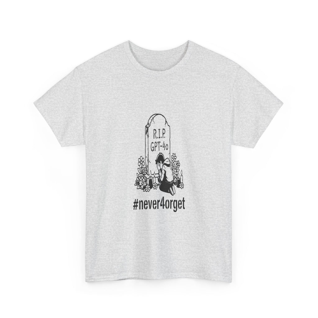 never4orget RIP GPT-4o - Light Tee