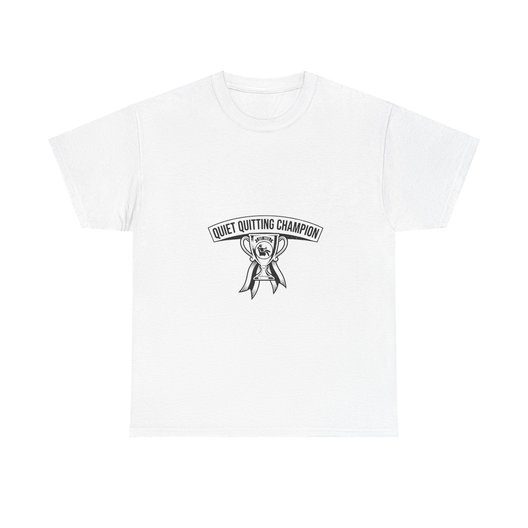 Quiet Quitting Champion (Light Tees)