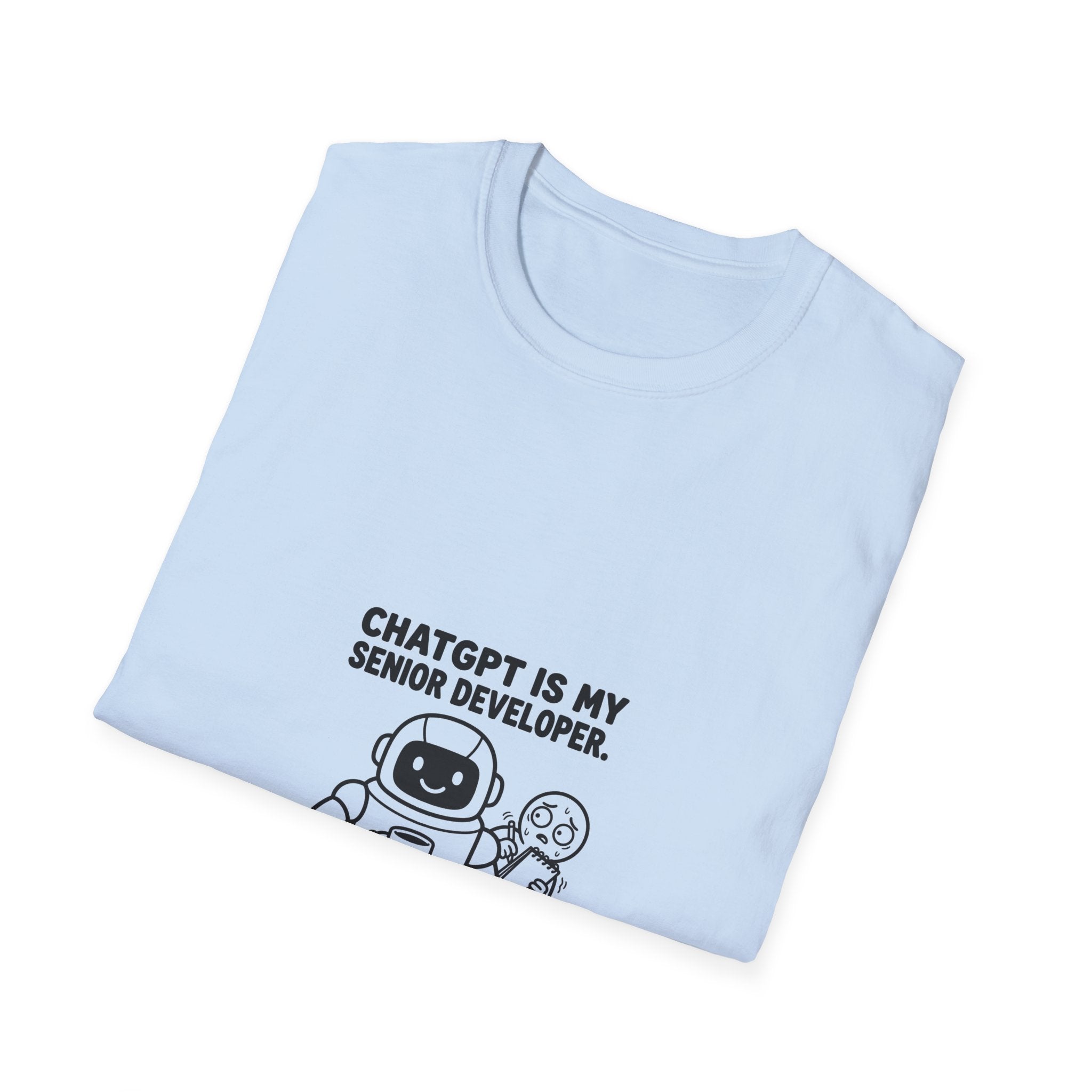 ChatGPT Is My Senior Developer Funny AI T-Shirt
