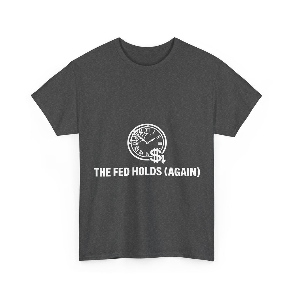 Rate Cut Hopium — The Fed Is Still Holding T-Shirt