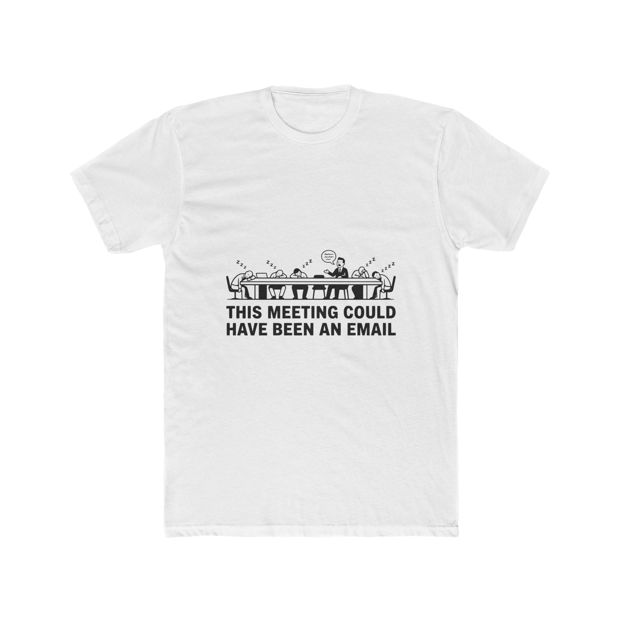 This Meeting Could Have Been An Email — Light Tee