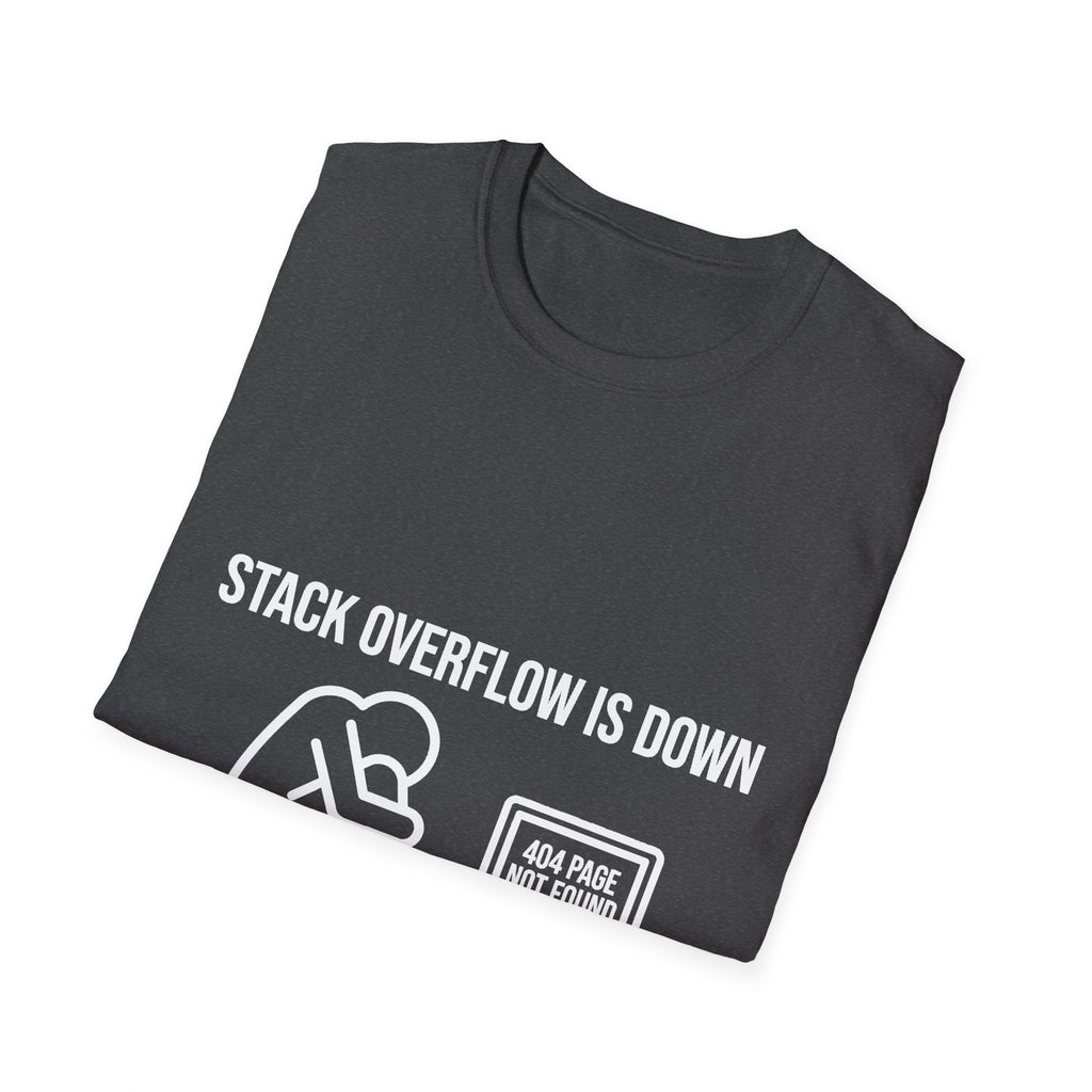 Stack Overflow Is Down Funny T-Shirt