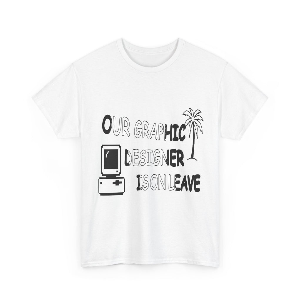 Graphic Designer On Leave — Light Tee