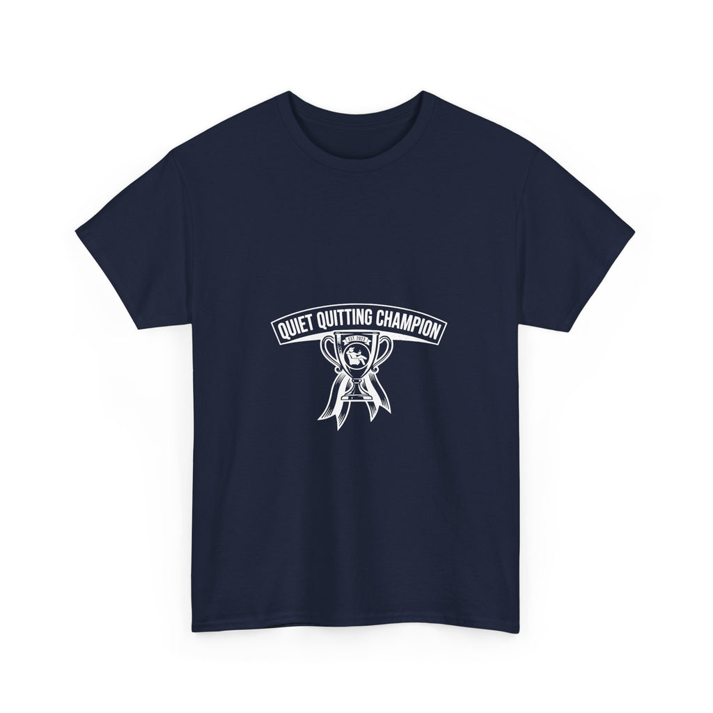 Quiet Quitting Champion (Dark Tees)