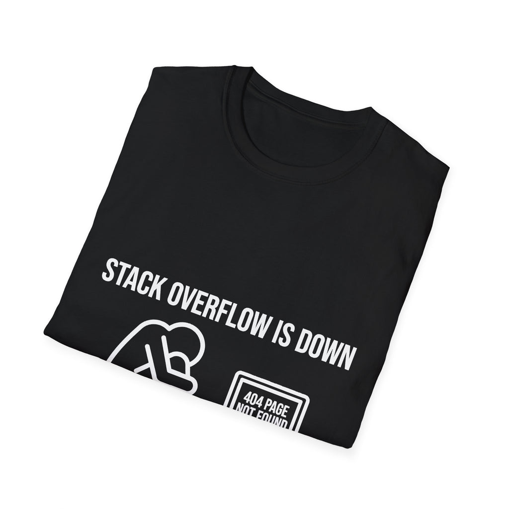 Stack Overflow Is Down Funny T-Shirt