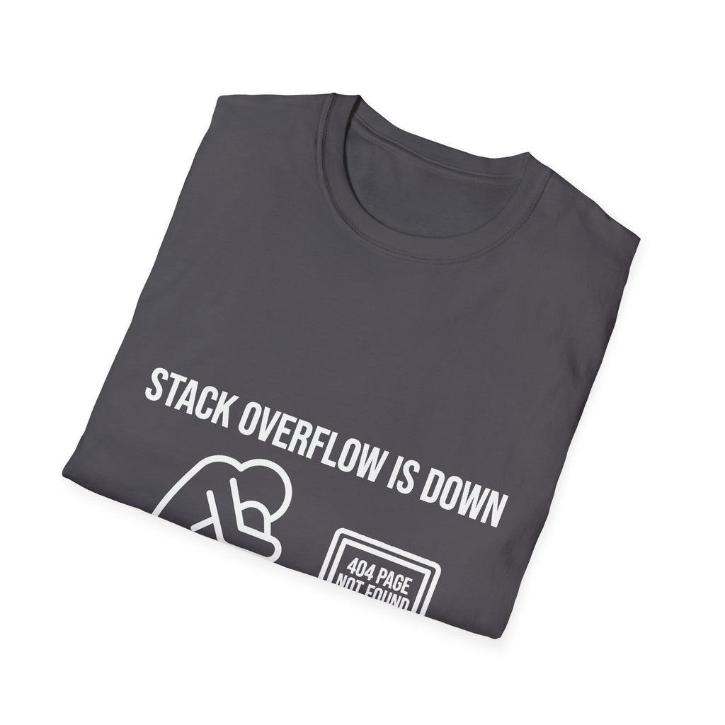 Stack Overflow Is Down Funny T-Shirt