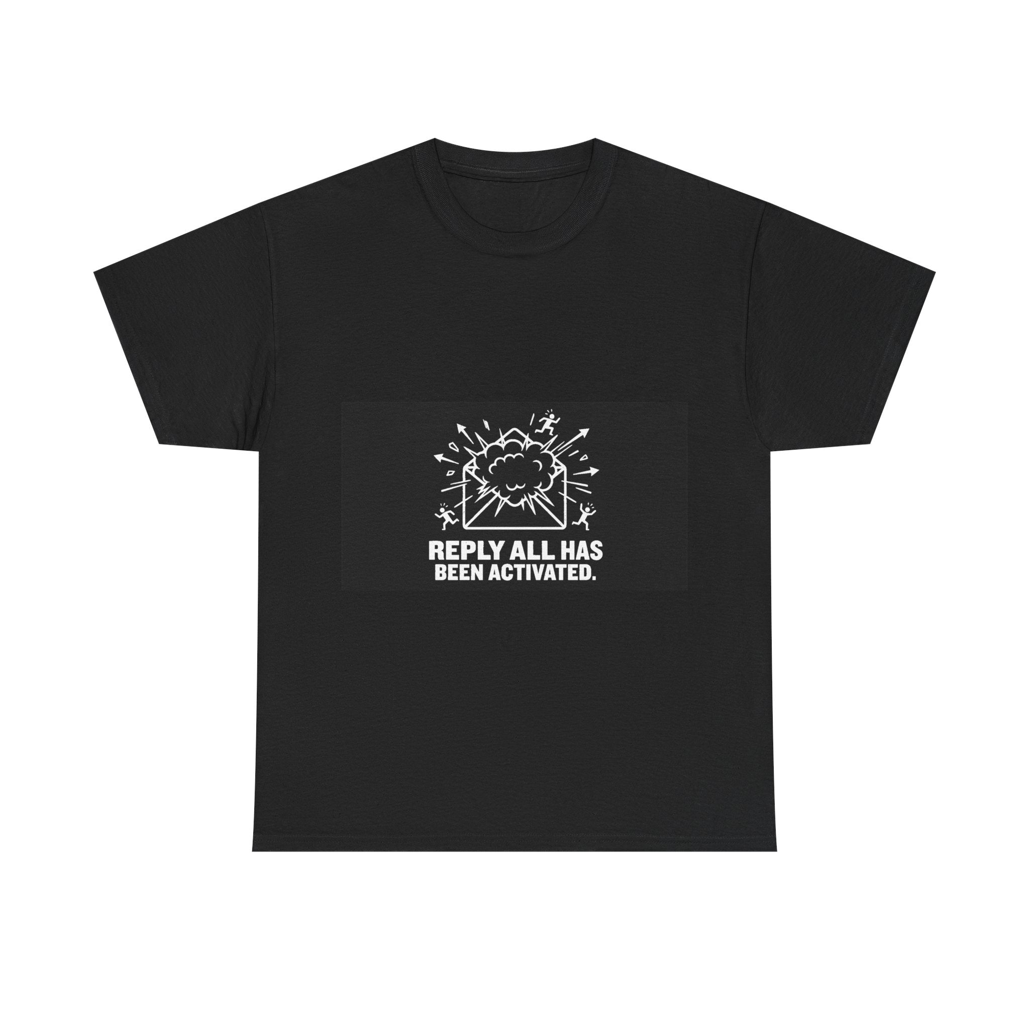 Reply All Has Been Activated - Black Tee