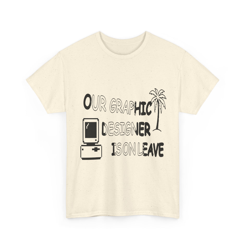 Graphic Designer On Leave — Light Tee