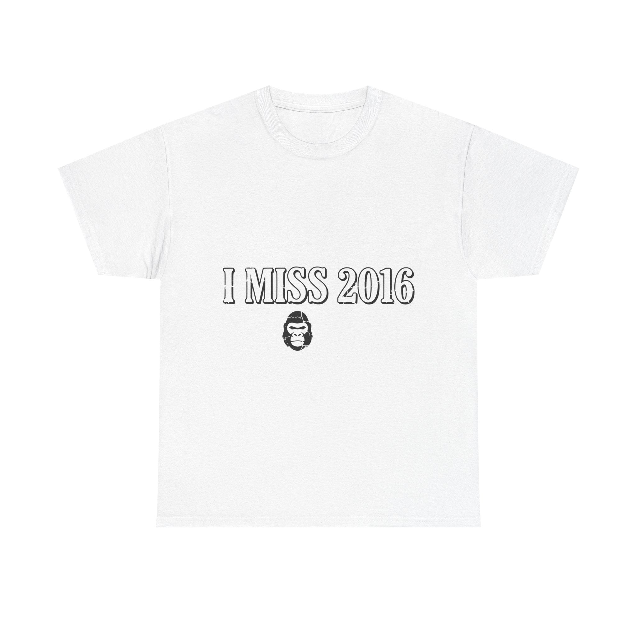 I Miss 2016 (Light Tees)