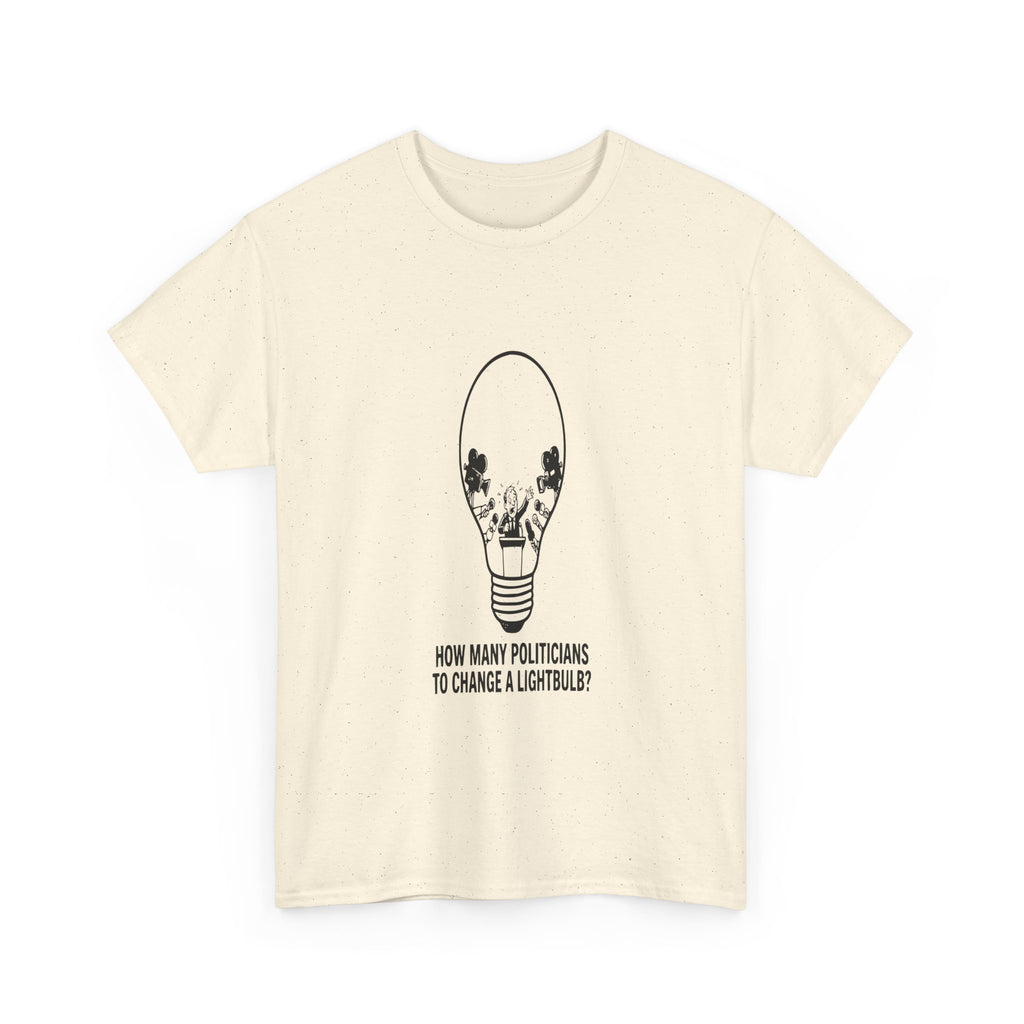 Politicians Changing Lightbulbs — Light Tee