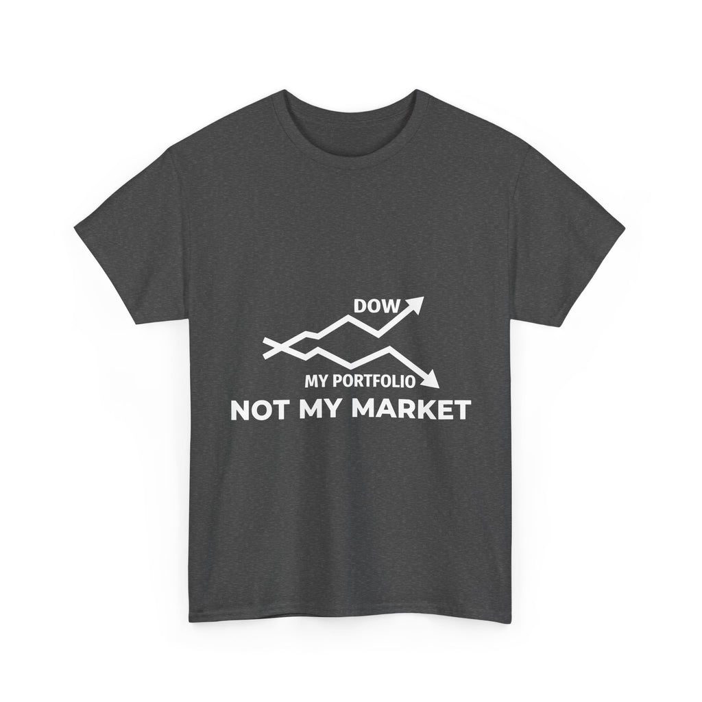 Not My Market (Dark Tees)