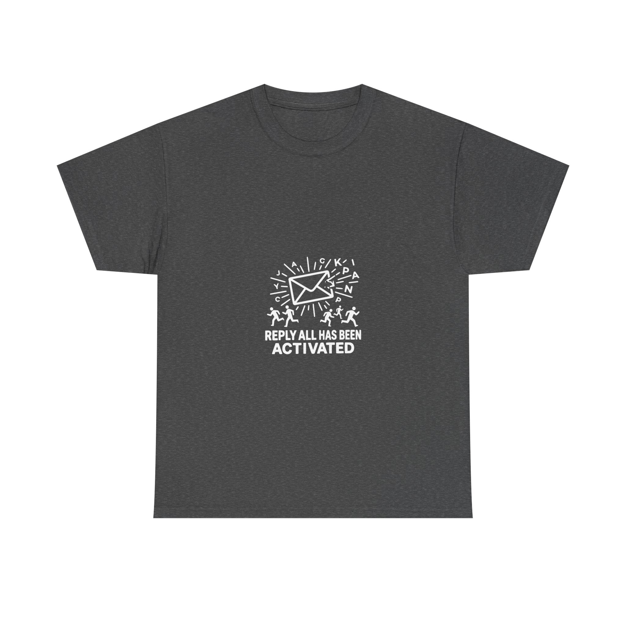 Reply All Has Been Activated (Dark Tee)