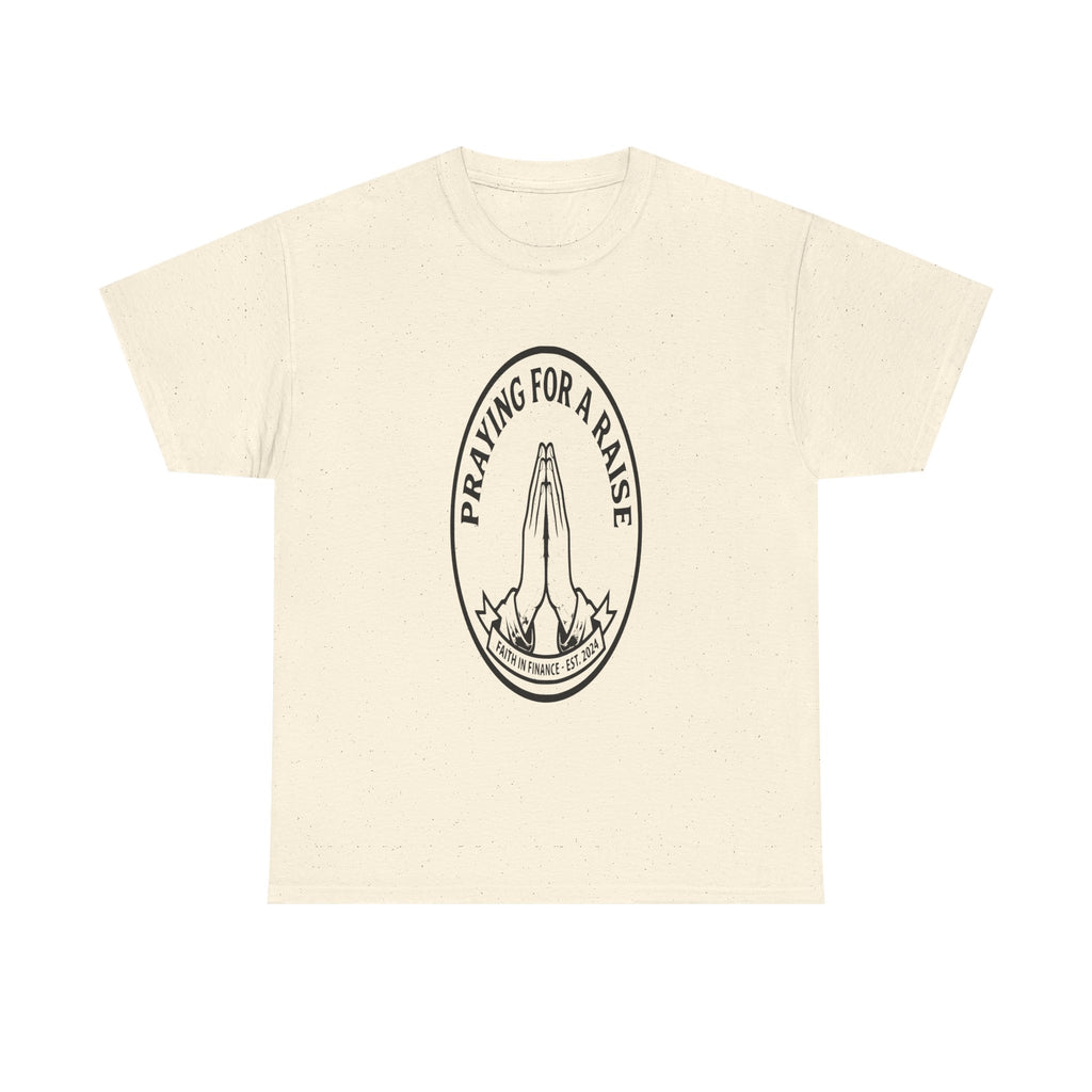 Praying For A Raise - Light Tee | Cap Riot