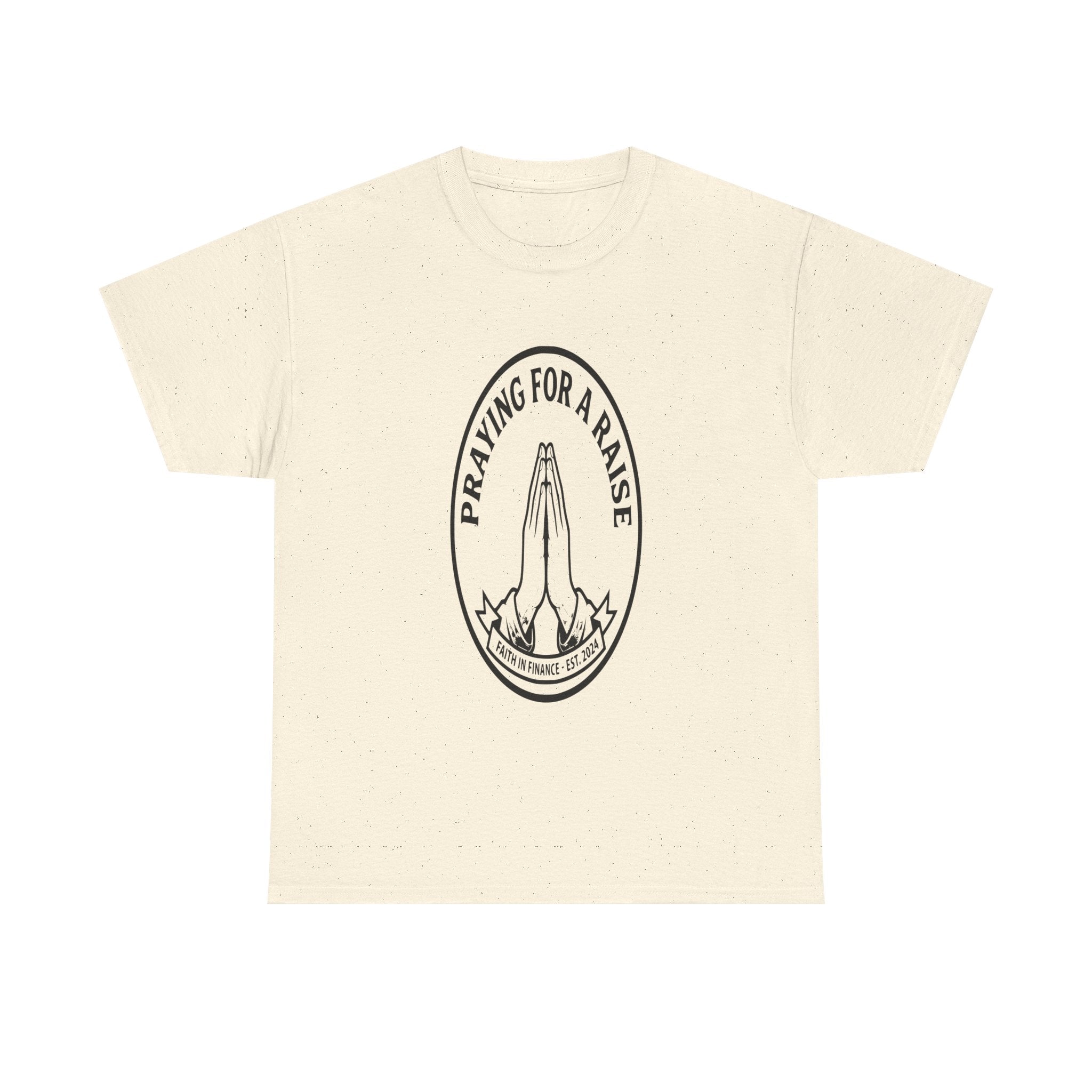 Praying For A Raise - Light Tee | Cap Riot