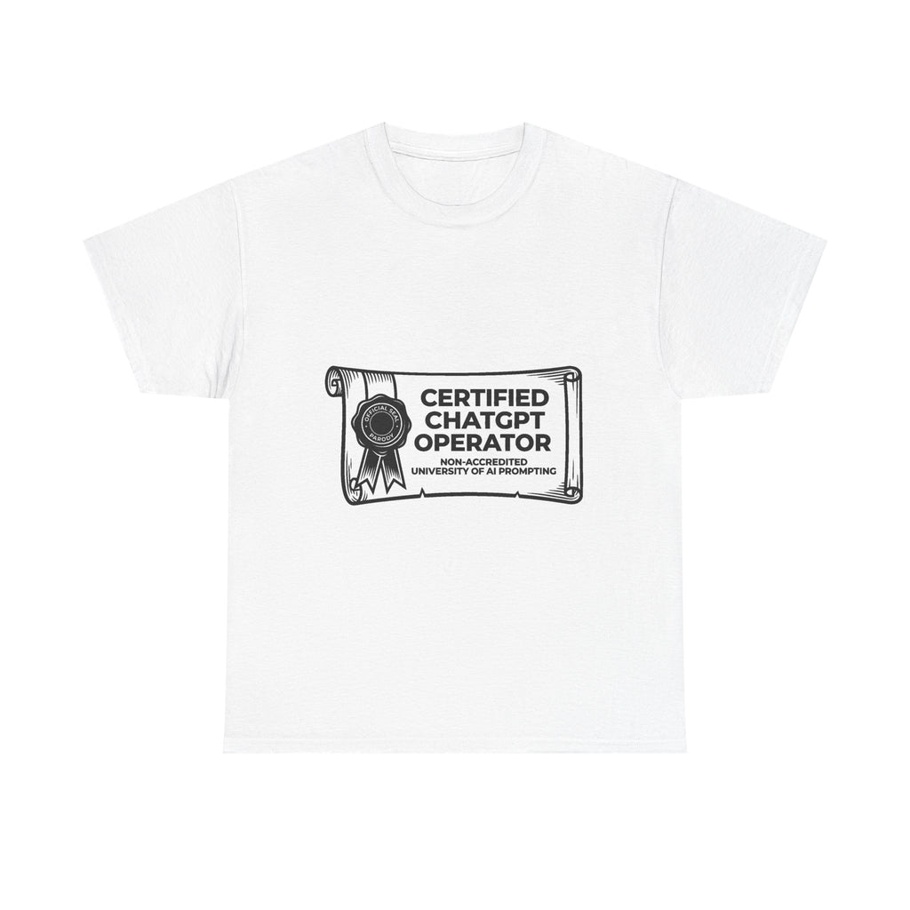 Certified ChatGPT Operator - White Tee