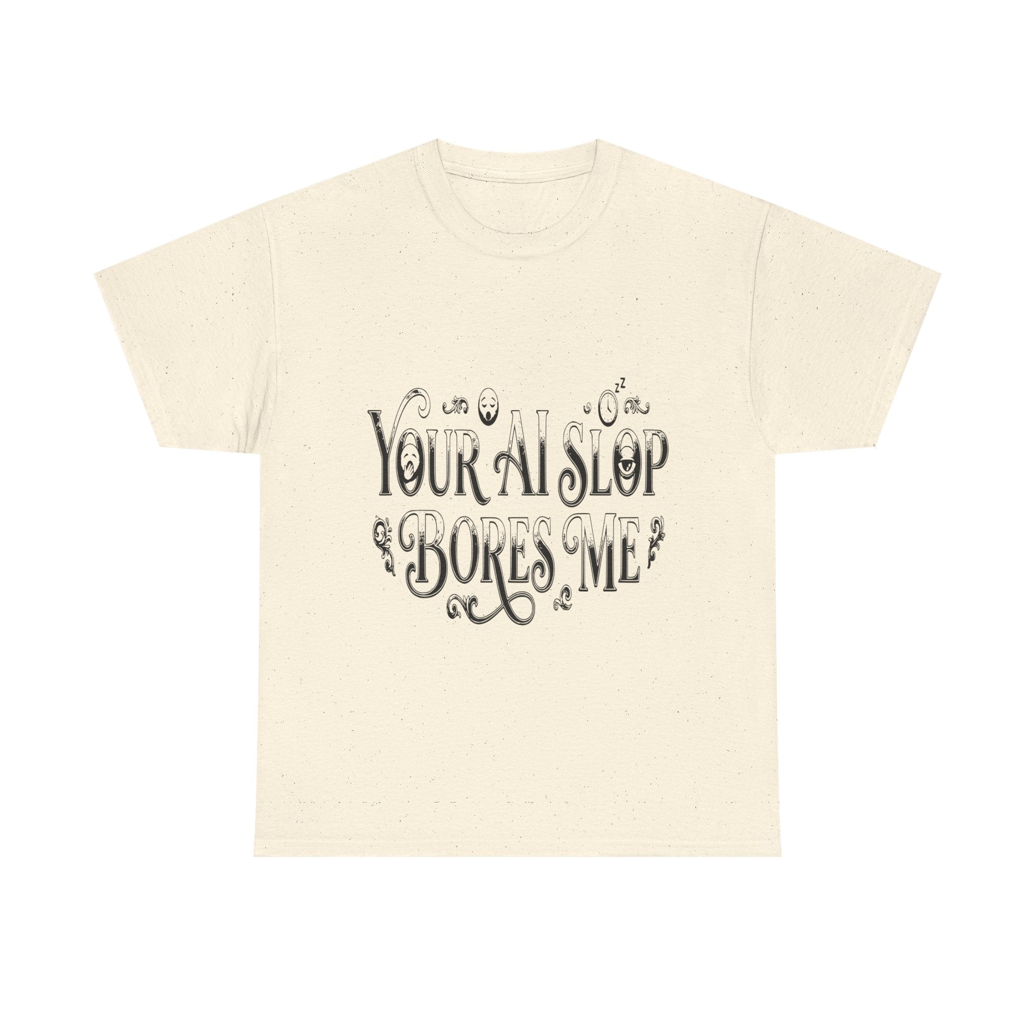 Your AI Slop Bores Me - Light Tee | Cap Riot