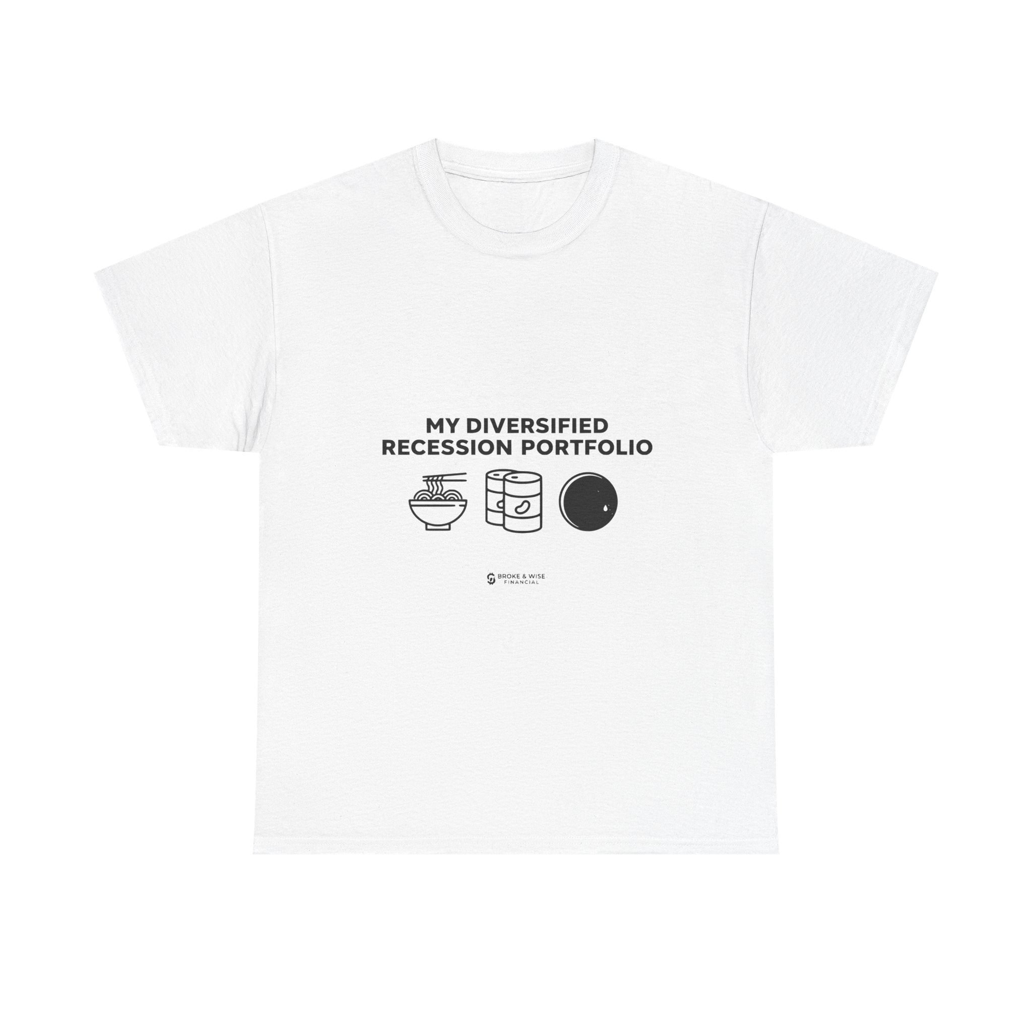 My Diversified Recession Portfolio | Meme T-Shirt