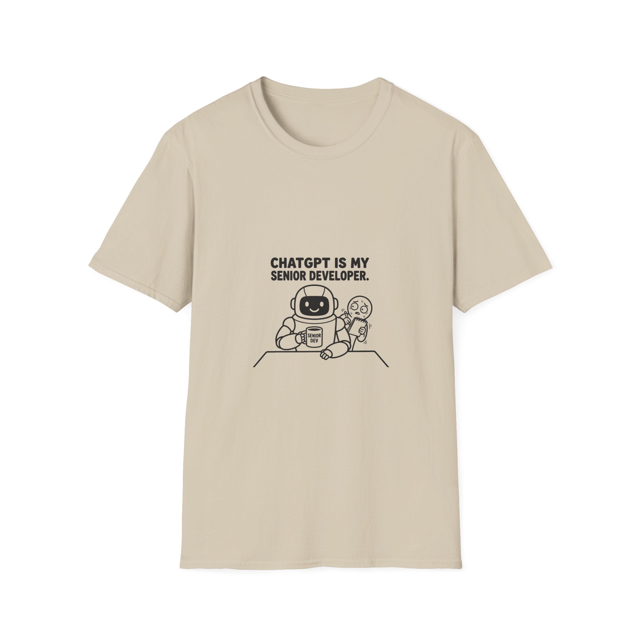 ChatGPT Is My Senior Developer Funny AI T-Shirt