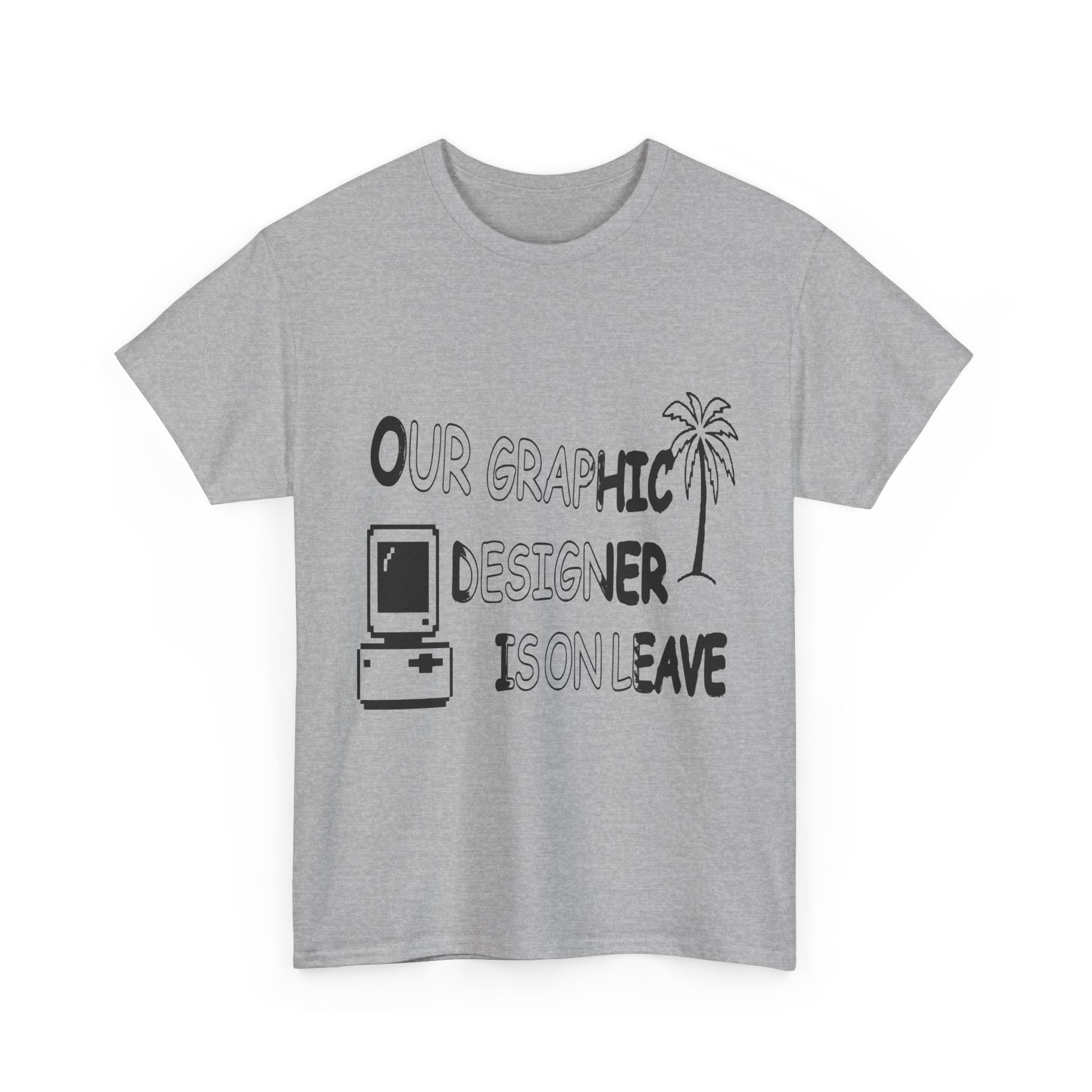 Graphic Designer On Leave — Light Tee
