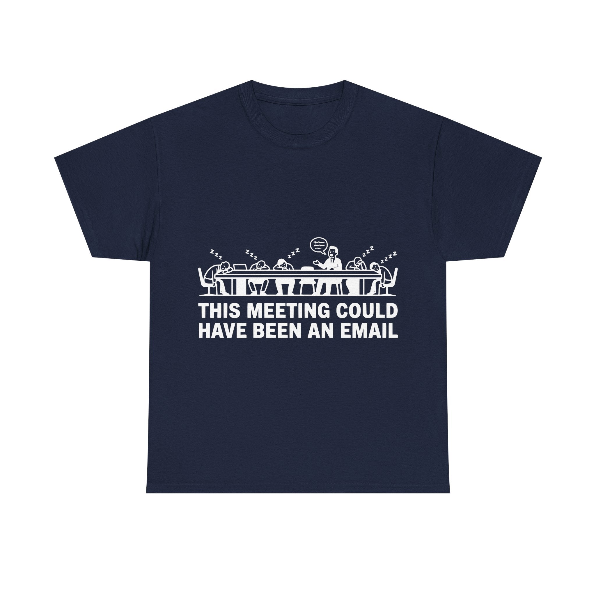 This Meeting Could Have Been An Email (Dark Tee)