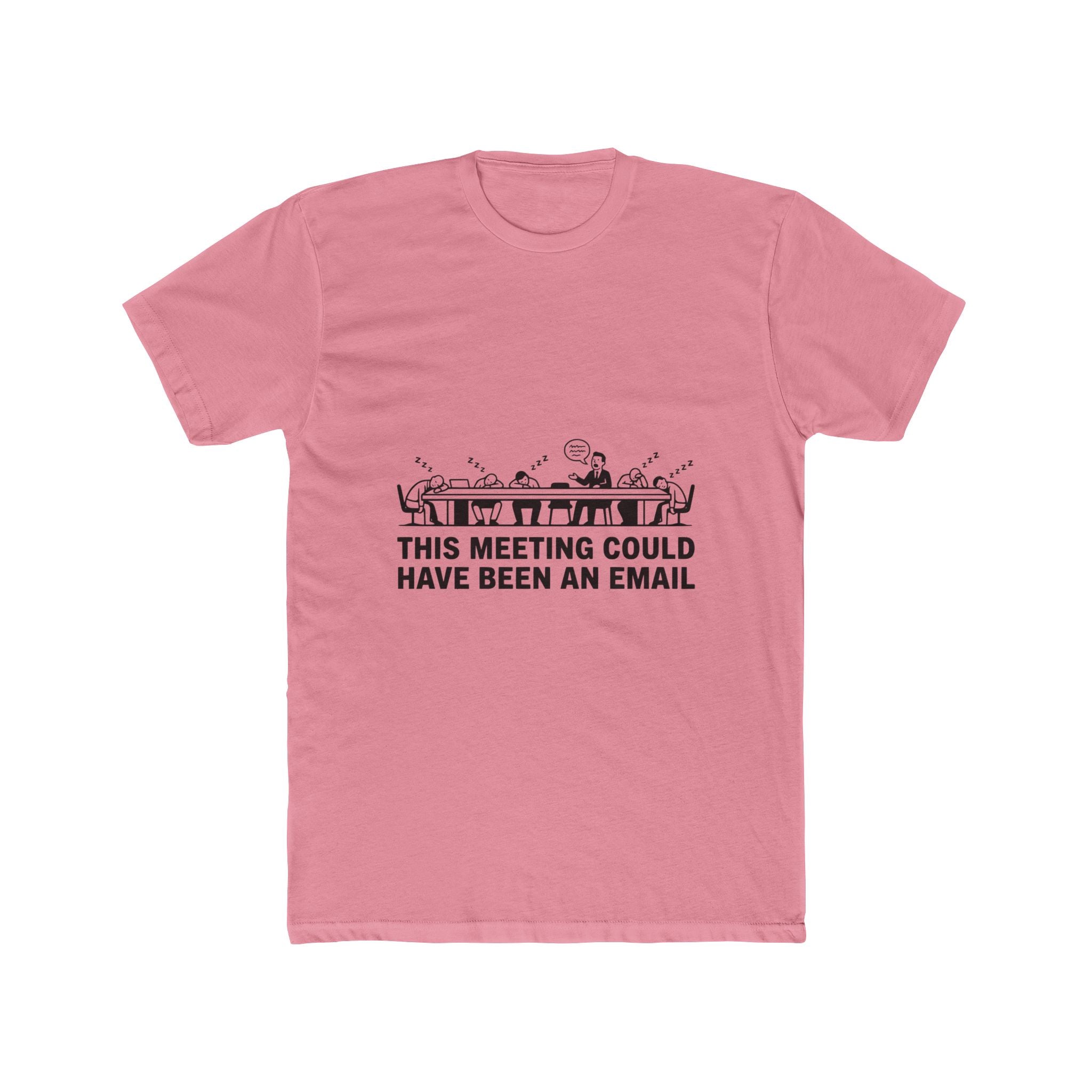 This Meeting Could Have Been An Email — Light Tee