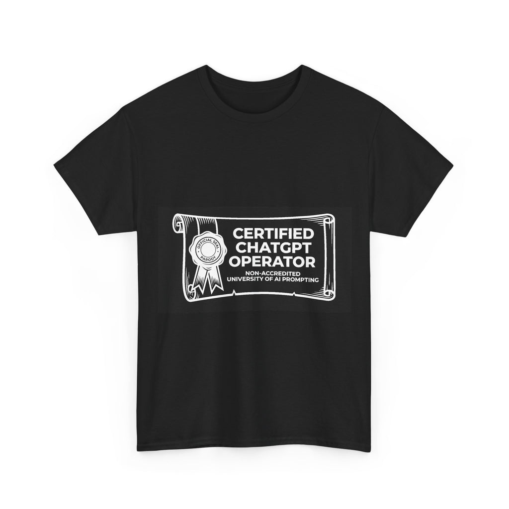 Certified ChatGPT Operator - Black Tee