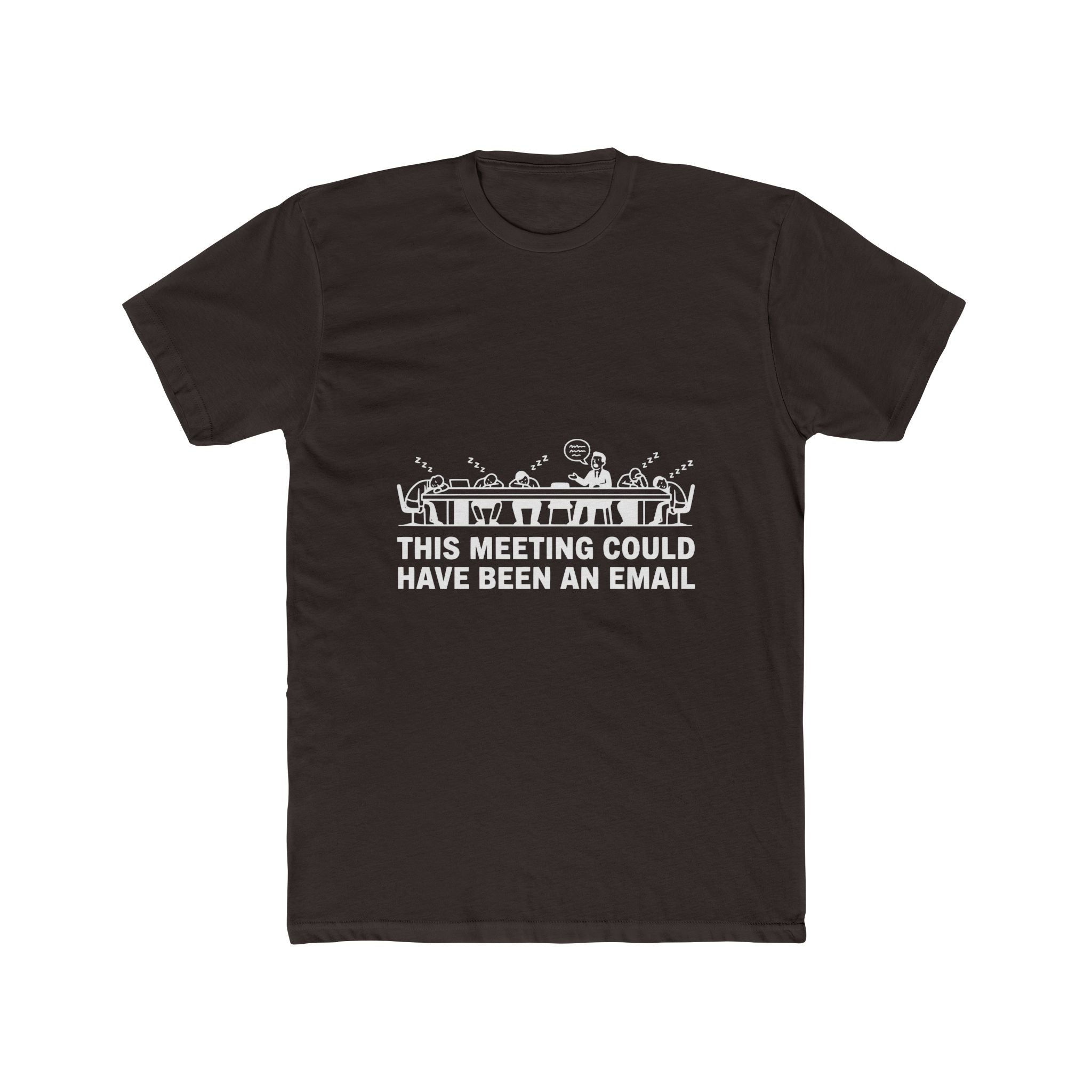 This Meeting Could Have Been An Email — Dark Tee