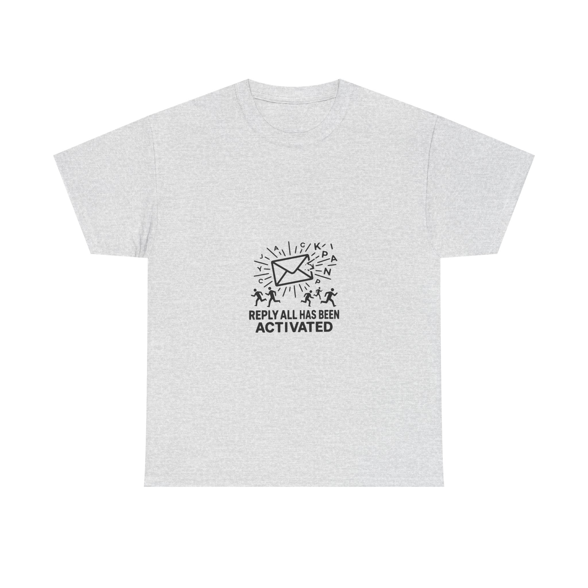 Reply All Has Been Activated (Light Tee)